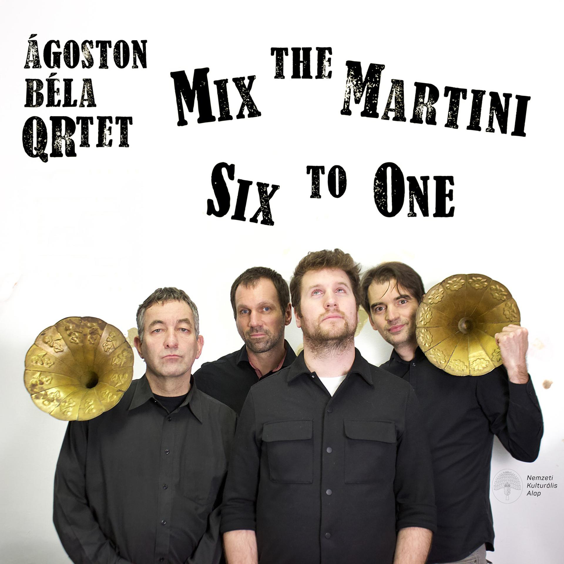 Постер альбома Mix the Martini Six to One