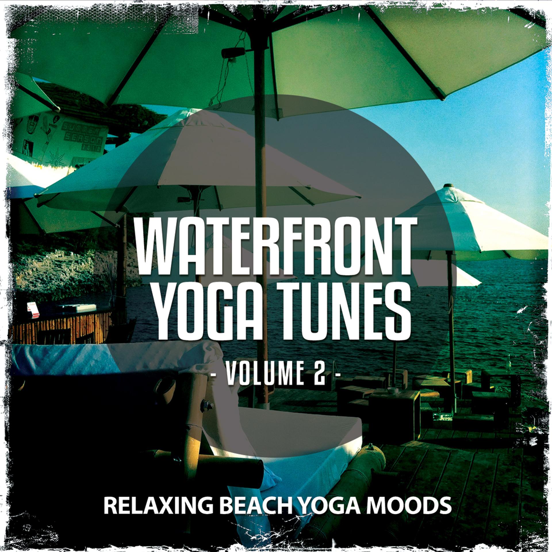 Постер альбома Waterfront Yoga Tunes, Vol. 2
