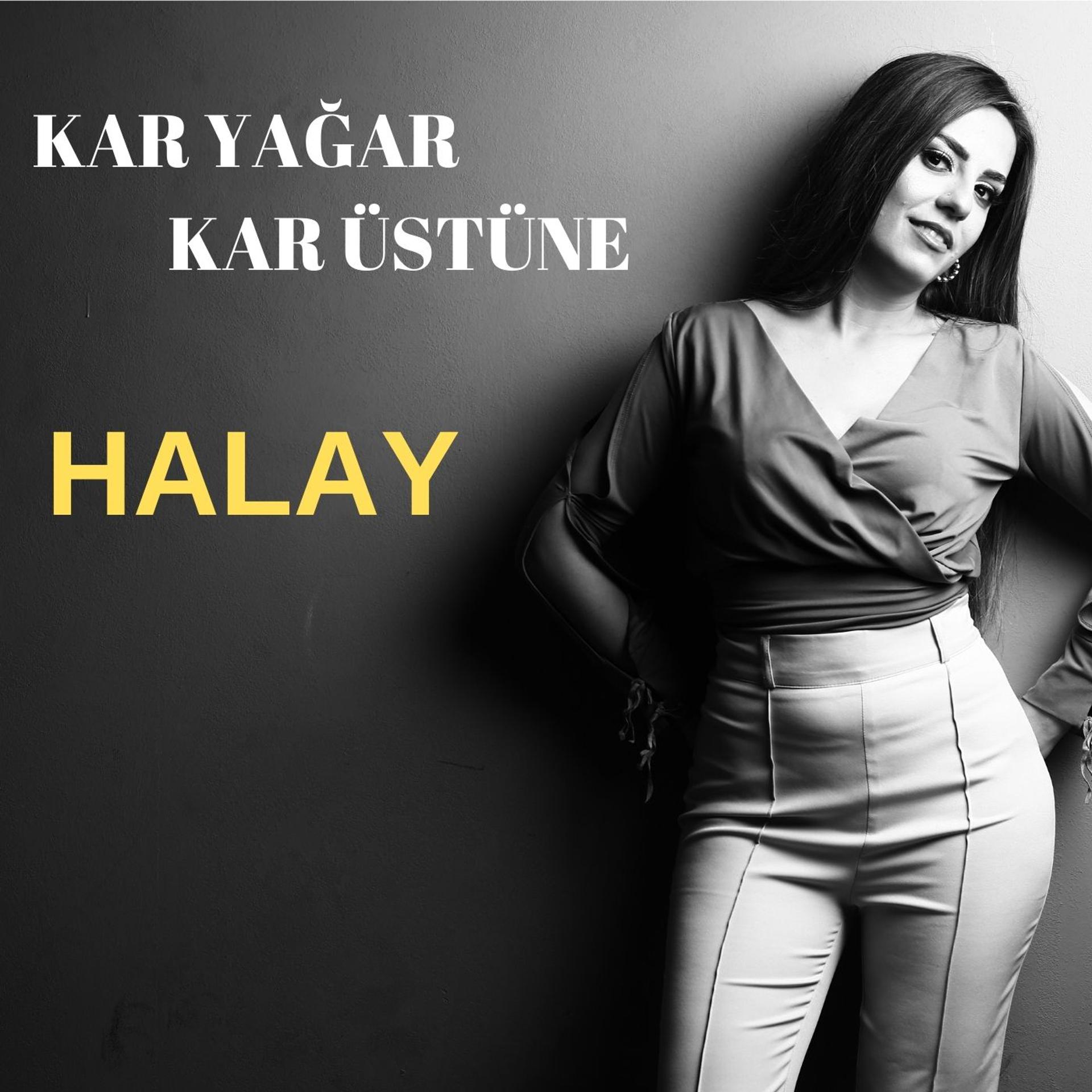 Постер альбома Kar Yağar Kar Üstüne Halay