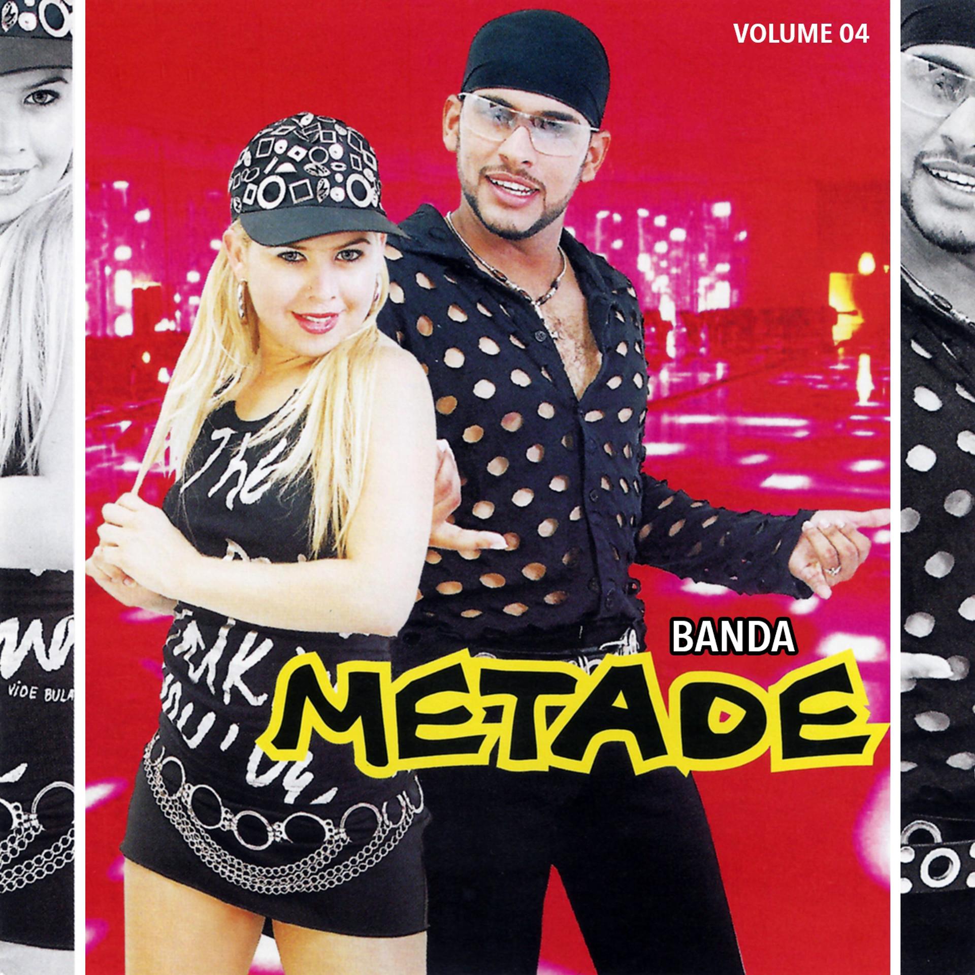 Постер альбома Banda Metade, Vol. 04