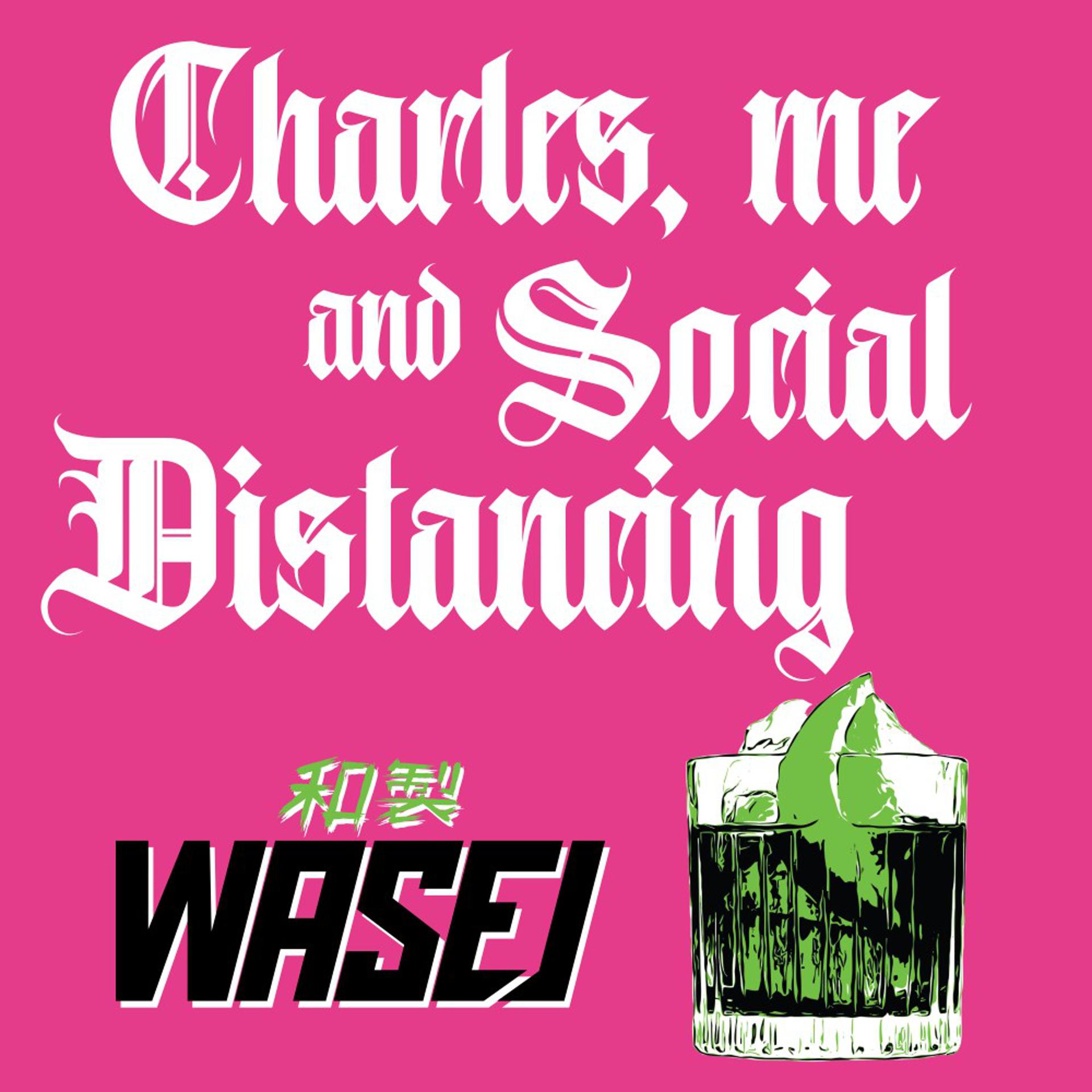 Постер альбома Charles, Me and Social Distancing