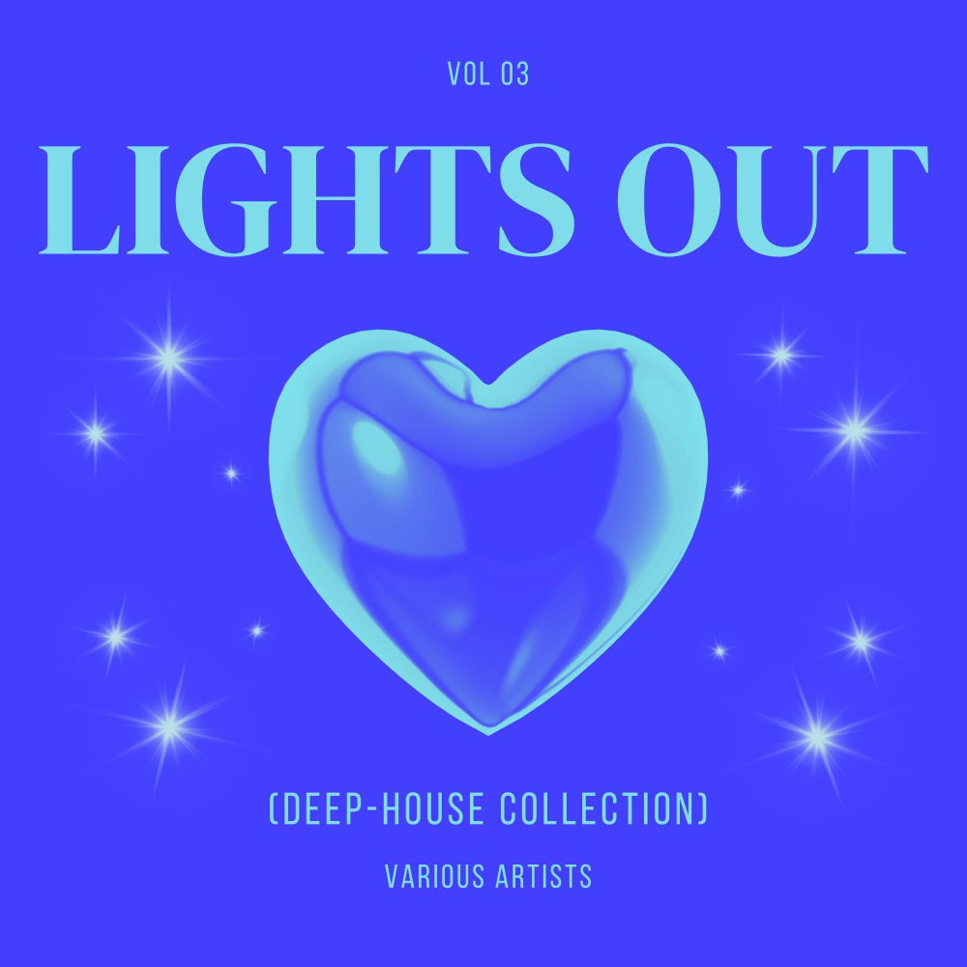 Постер альбома Lights Out (Deep-House Collection), Vol. 3