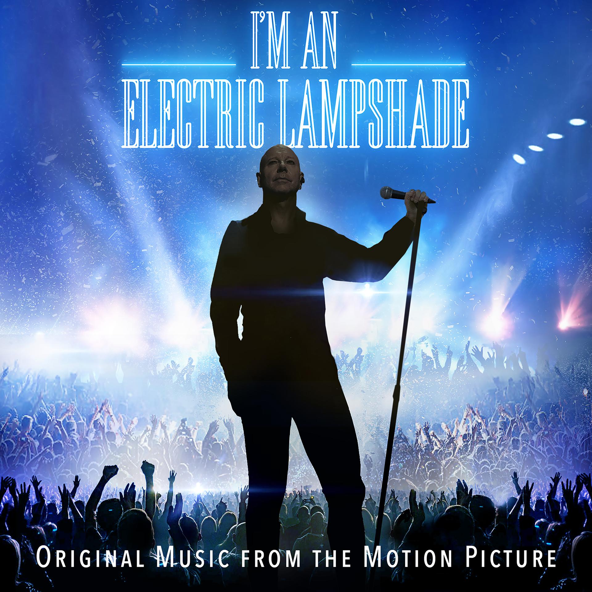Постер альбома I'm An Electric Lampshade (Original Motion Picture Soundtrack)