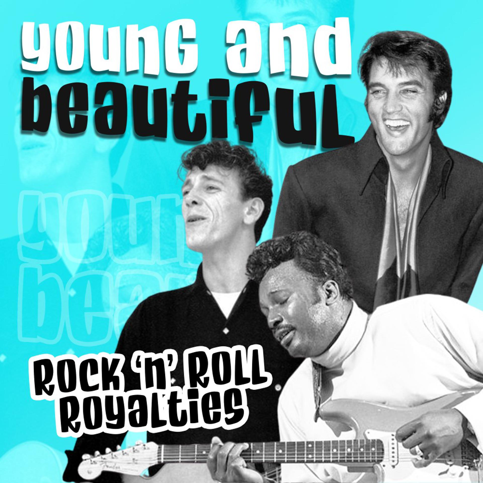 Постер альбома Young and Beautiful (Rock 'n' Roll Royalties)