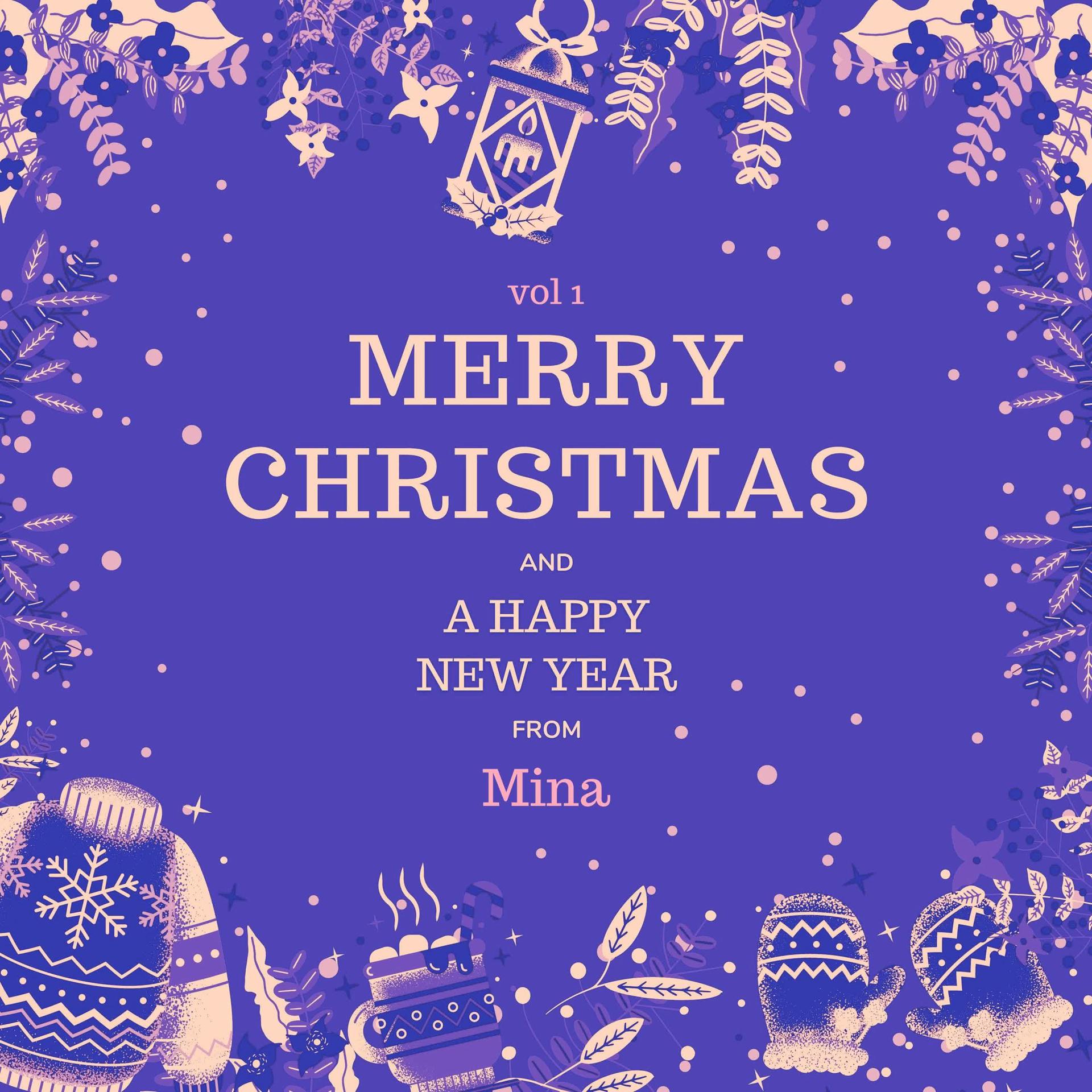 Постер альбома Merry Christmas and A Happy New Year from Mina, Vol. 1