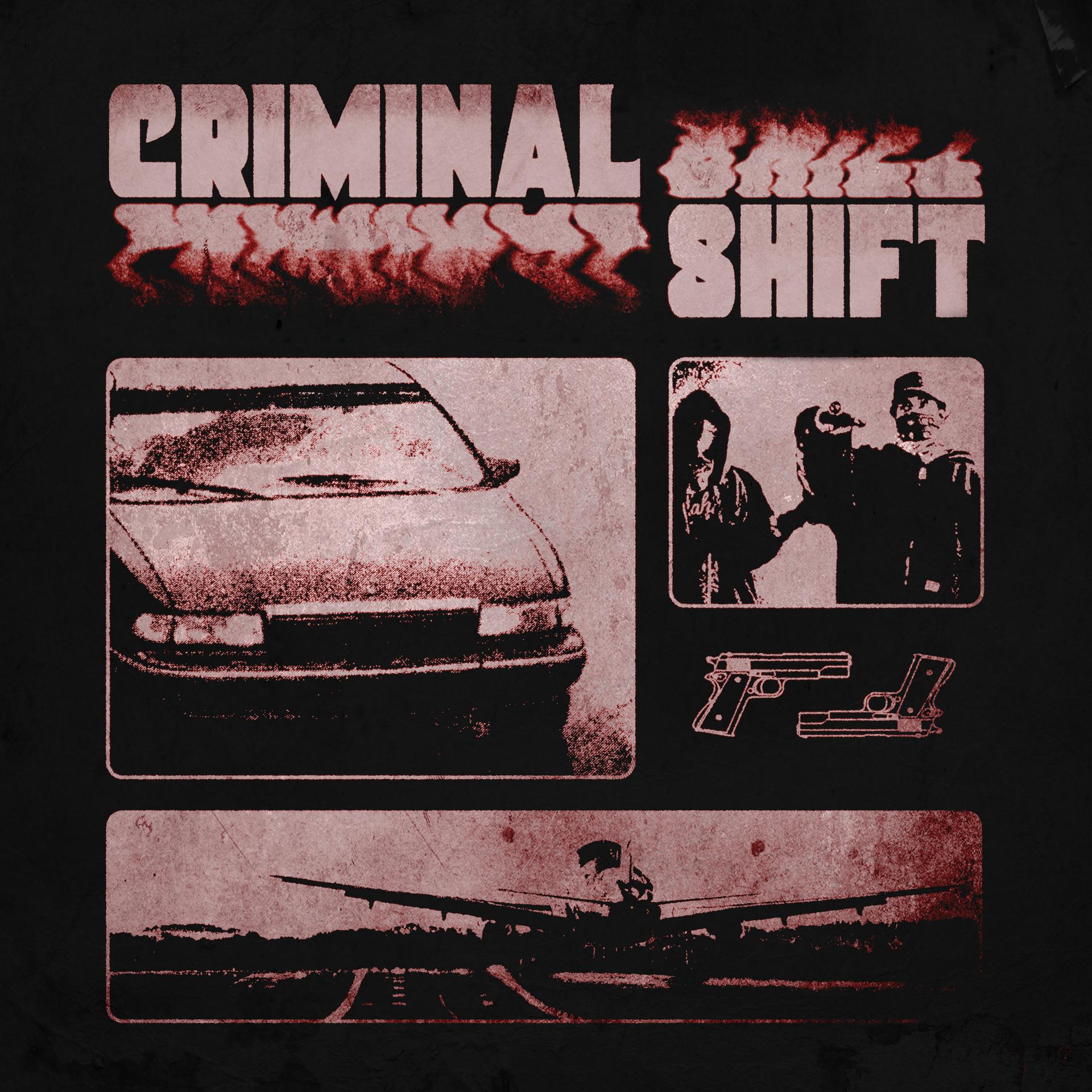 Постер альбома Criminal Shift