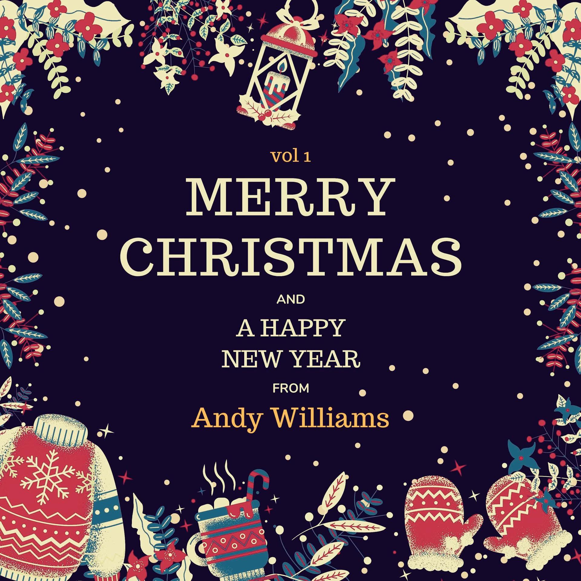 Постер альбома Merry Christmas and A Happy New Year from Andy Williams, Vol. 1