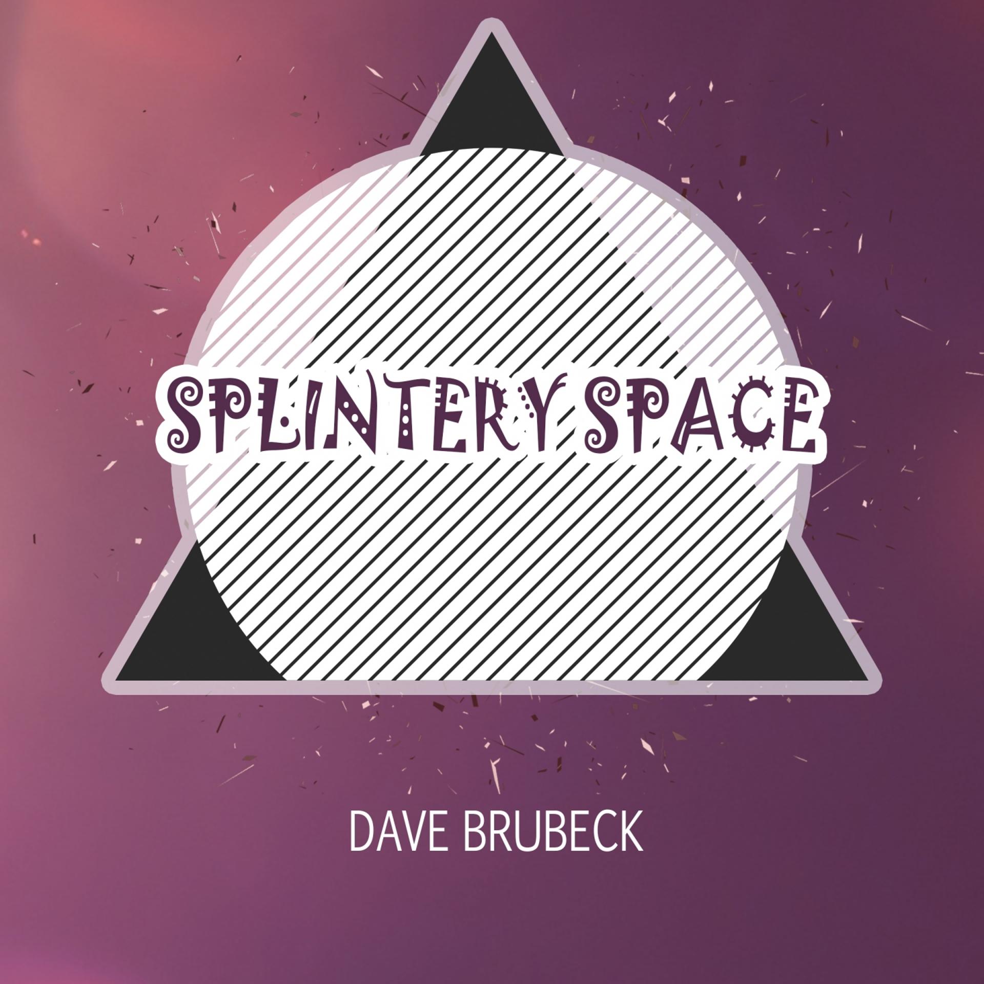 Постер альбома Splintery Space