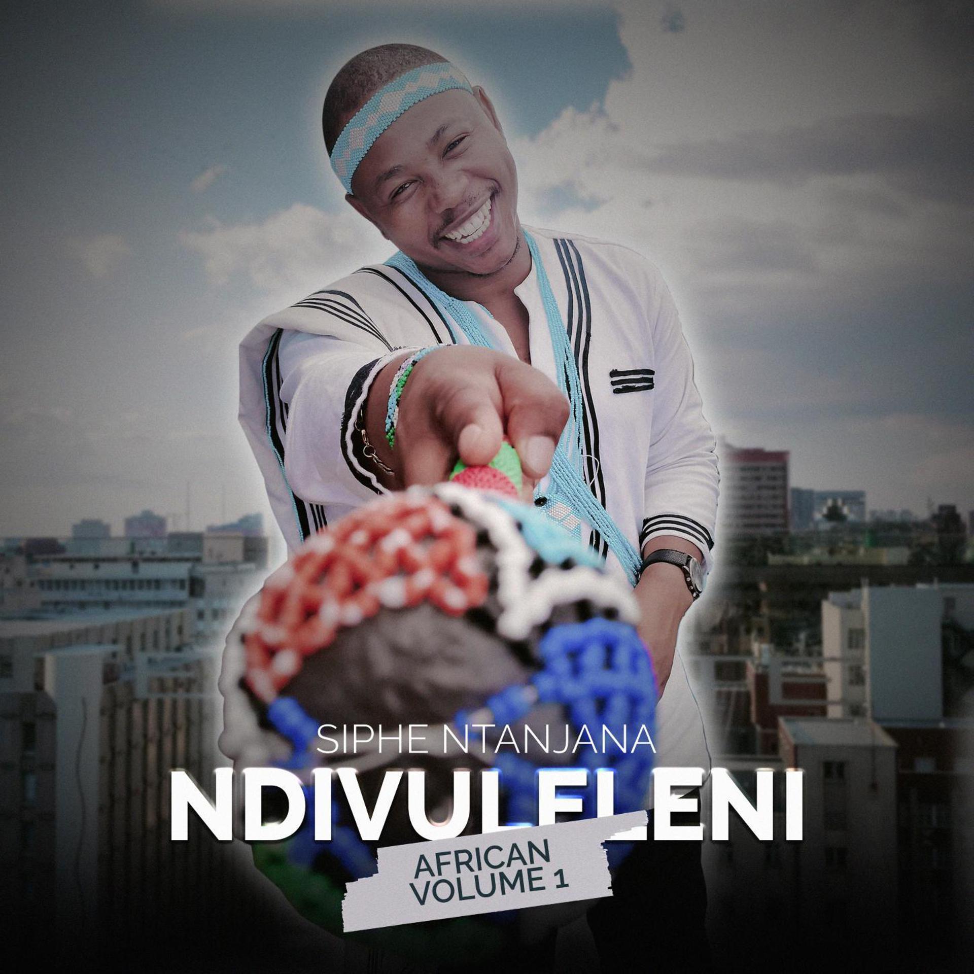 Постер альбома Ndivuleleni (feat. Nhlanhla Dube)