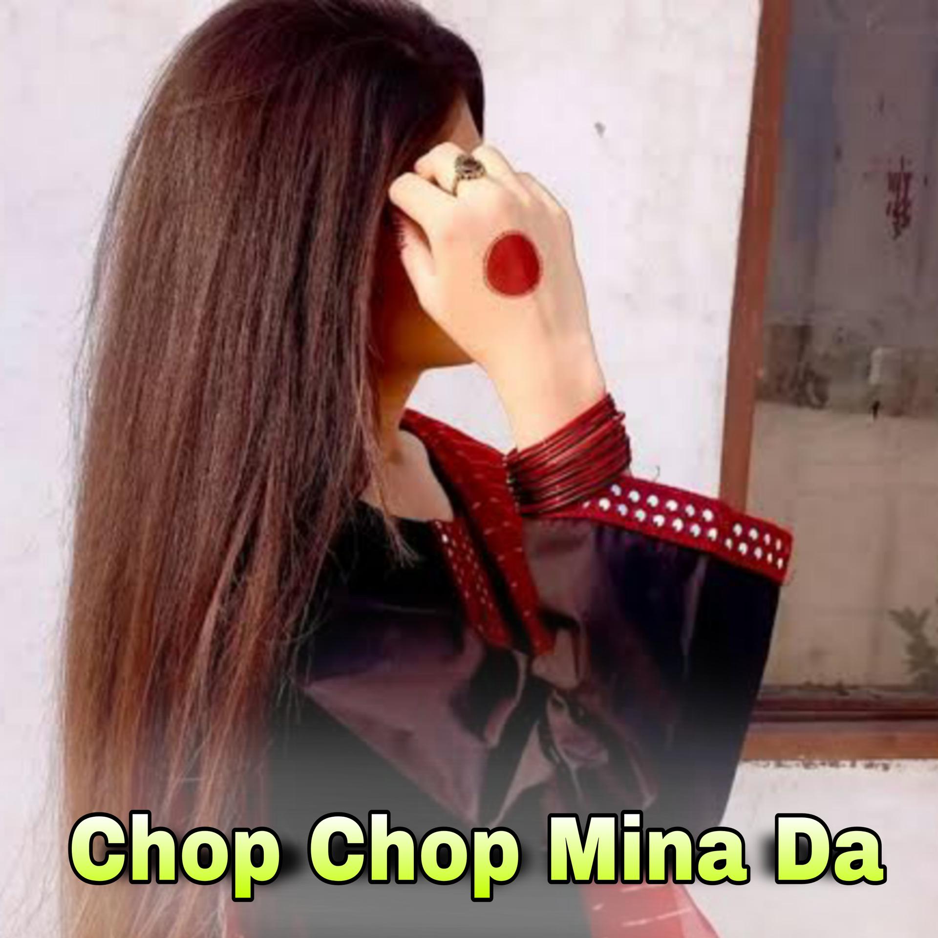 Постер альбома Chop Chop Mina Da