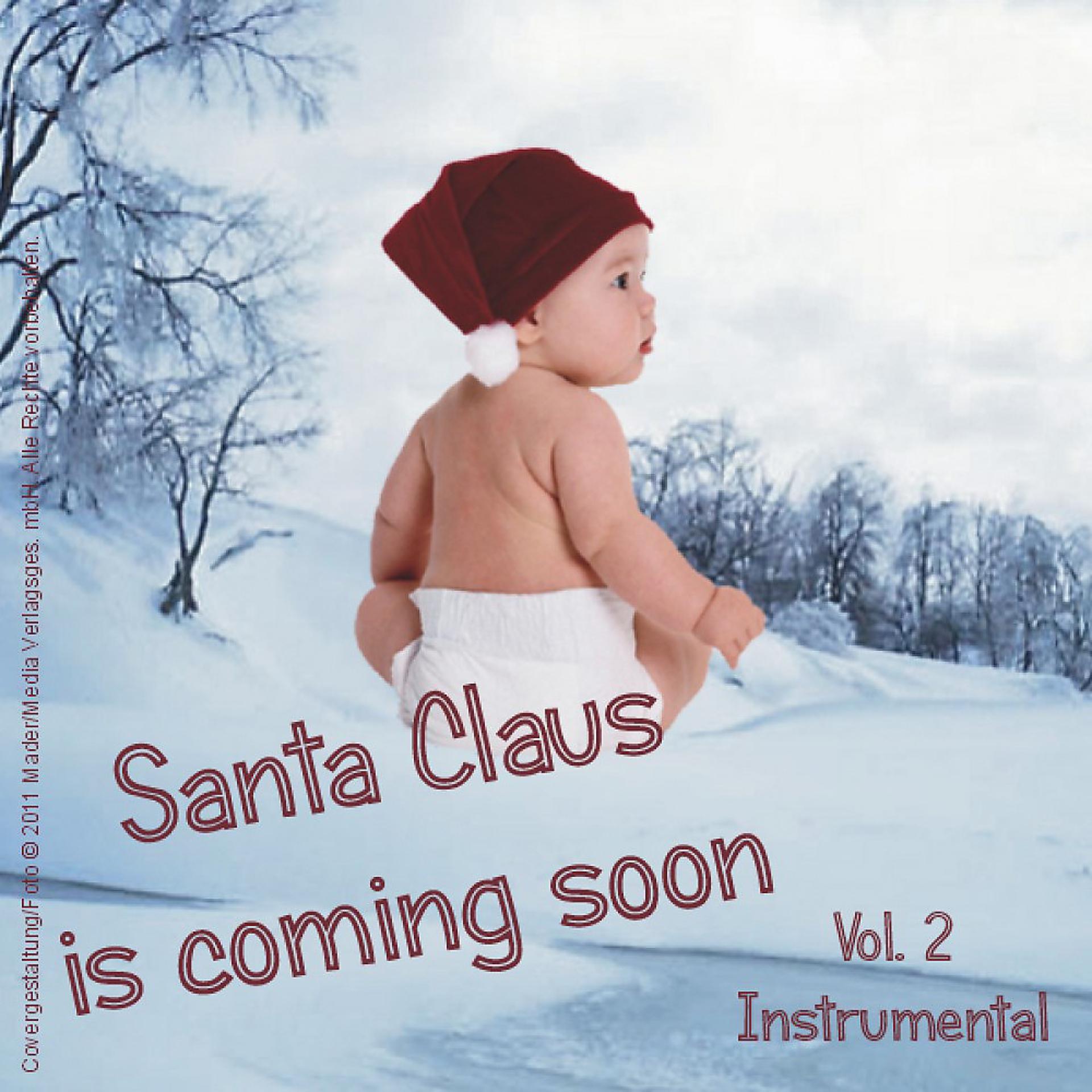 Постер альбома Santa Claus Is Coming Soon, Vol. 2 - Instrumental