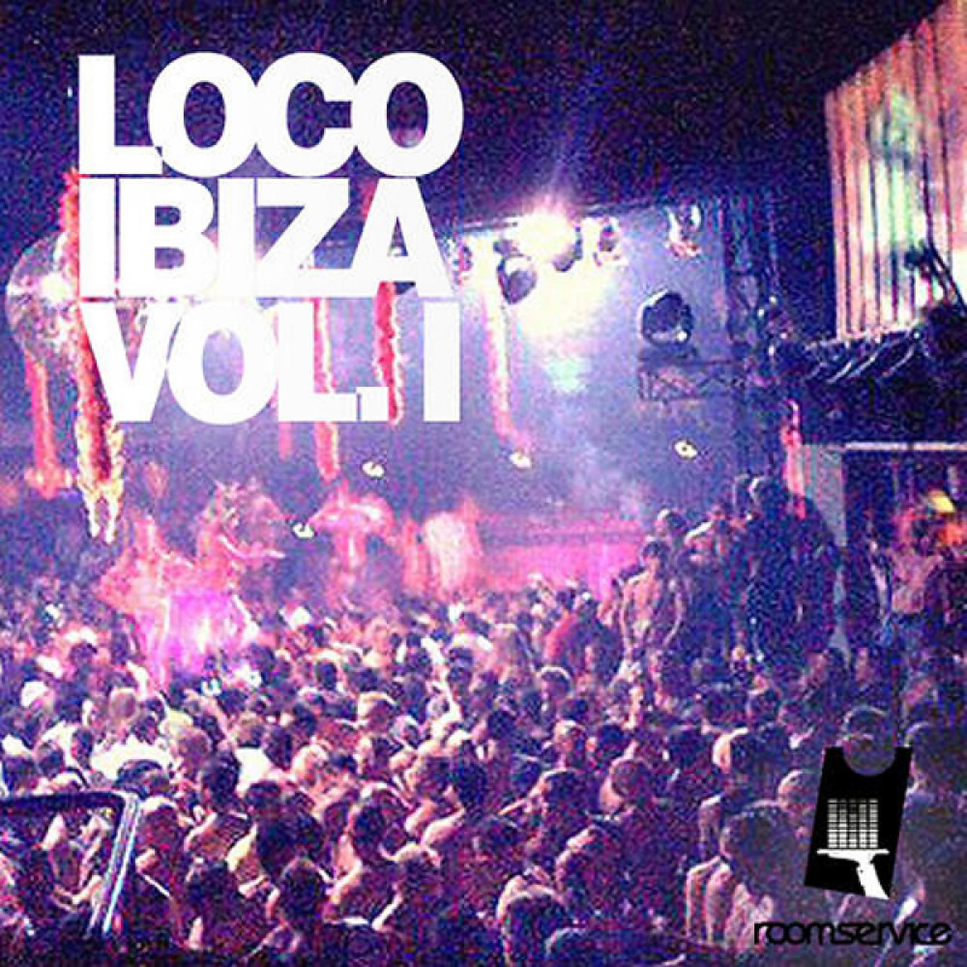 Постер альбома Loco Ibiza, Vol. 1