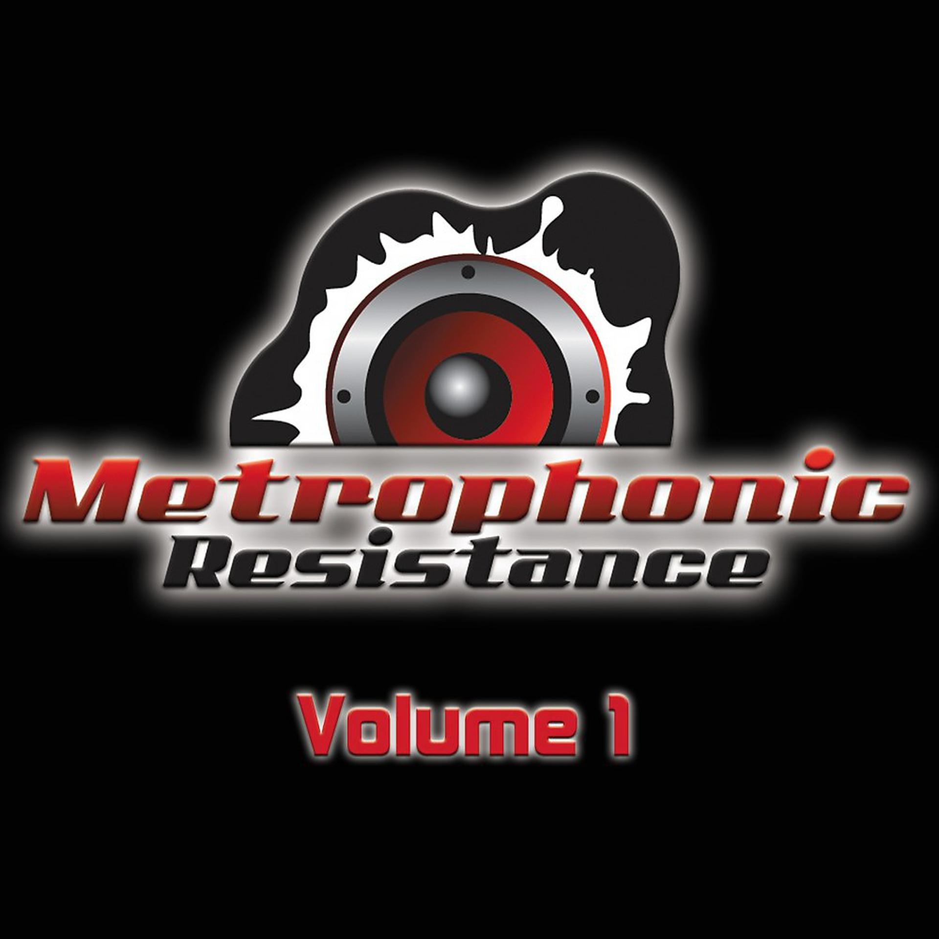 Постер альбома Metrophonic Resistance, Vol. 1