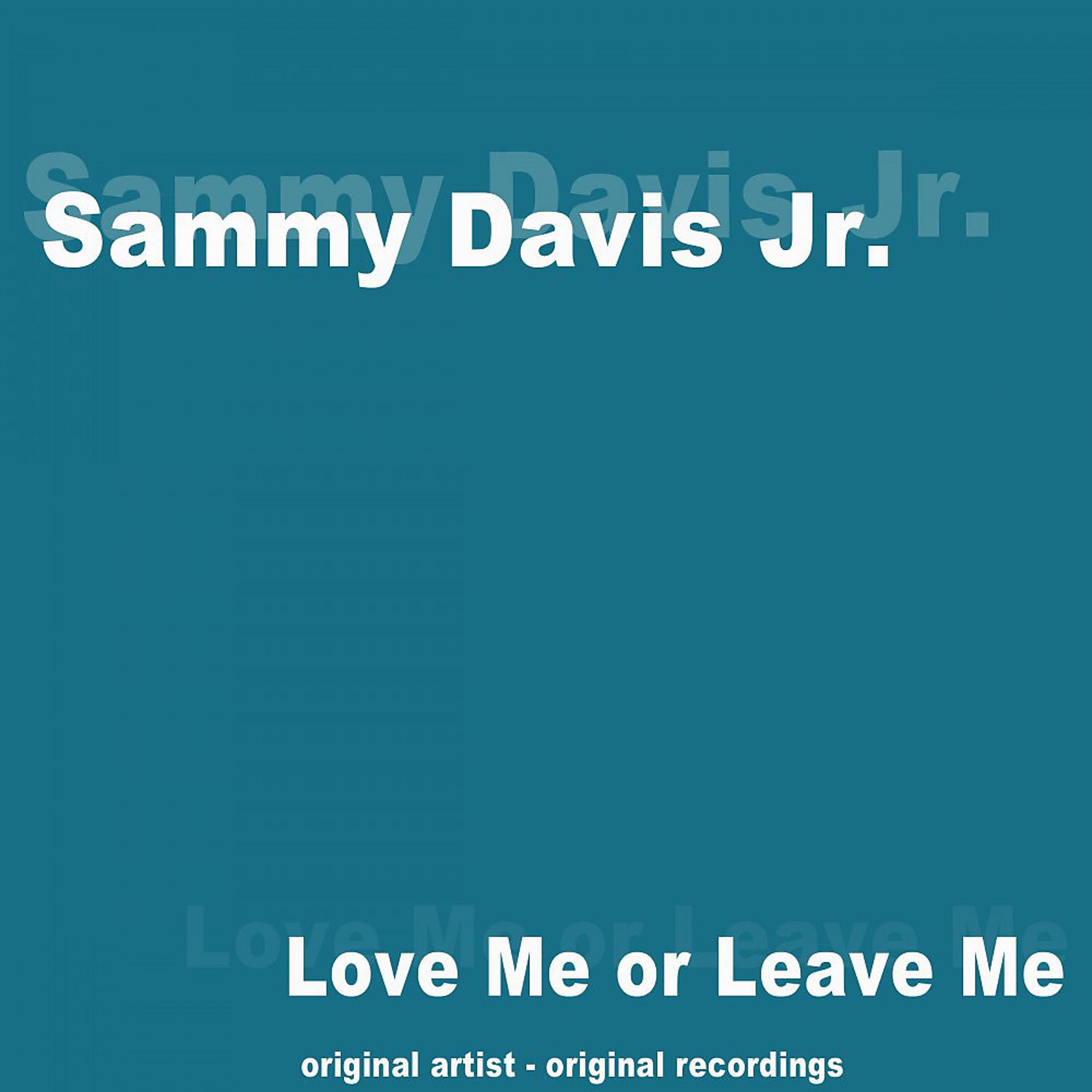 Постер альбома Love Me or Leave Me