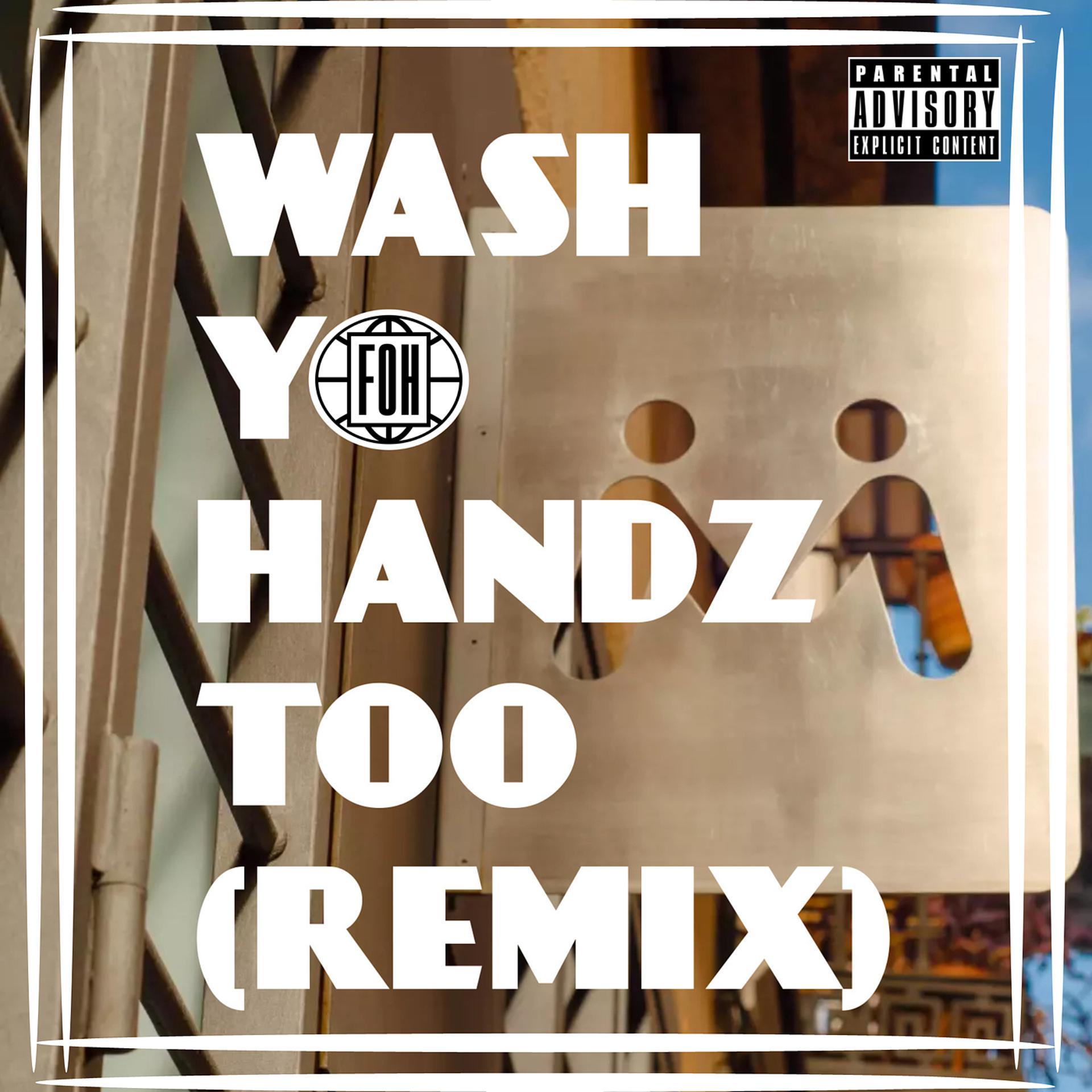 Постер альбома Wash Yo Handz Too (Remix)