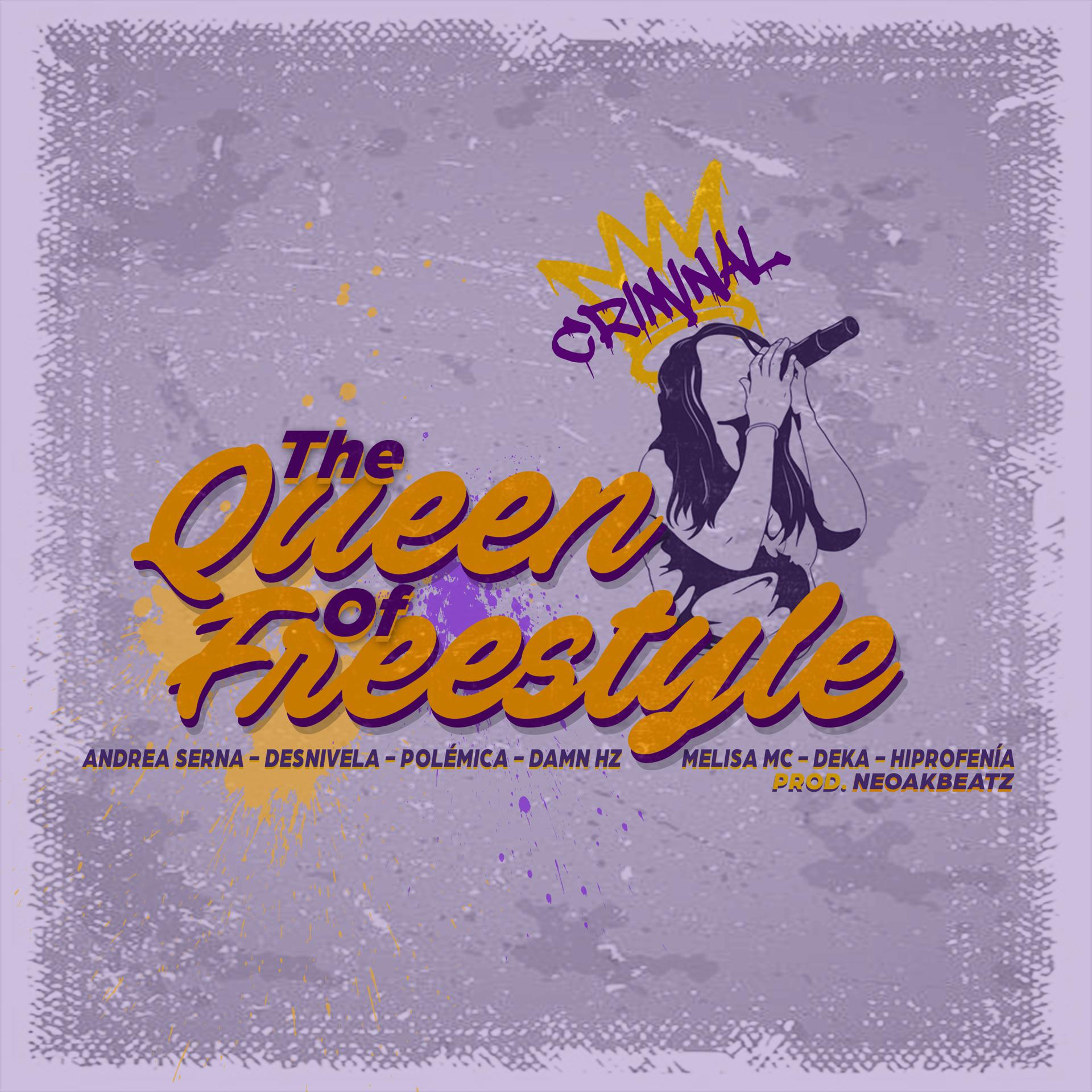 Постер альбома Criminal The Queen Of Freestyle