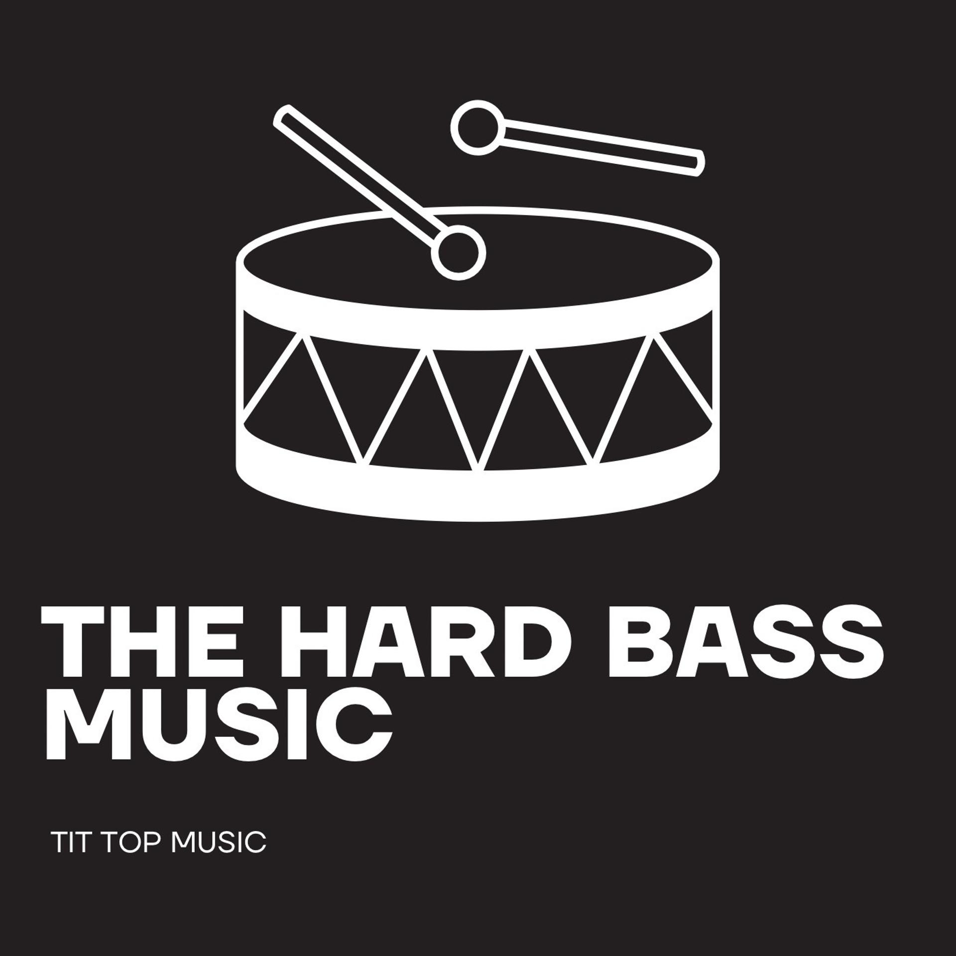 Постер альбома The Hard Bass Music