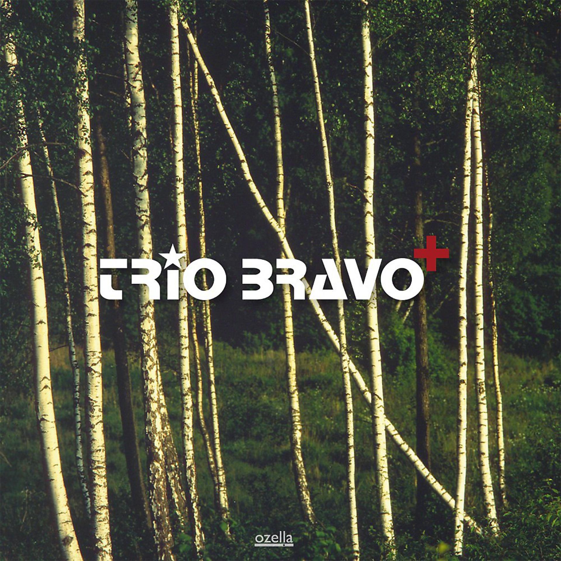 Постер альбома Trio Bravo+