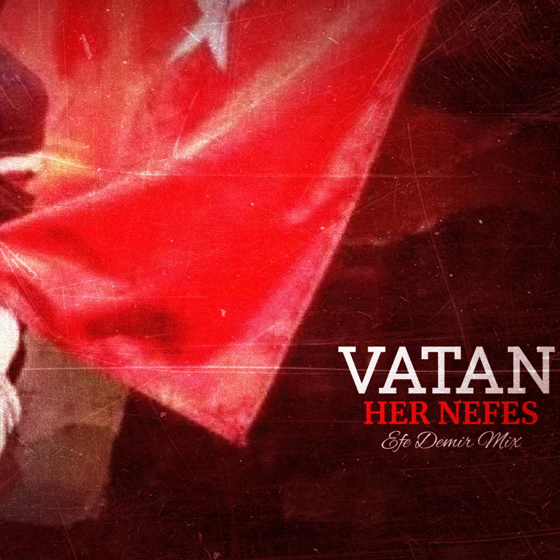 Постер альбома Vatan Her Nefes