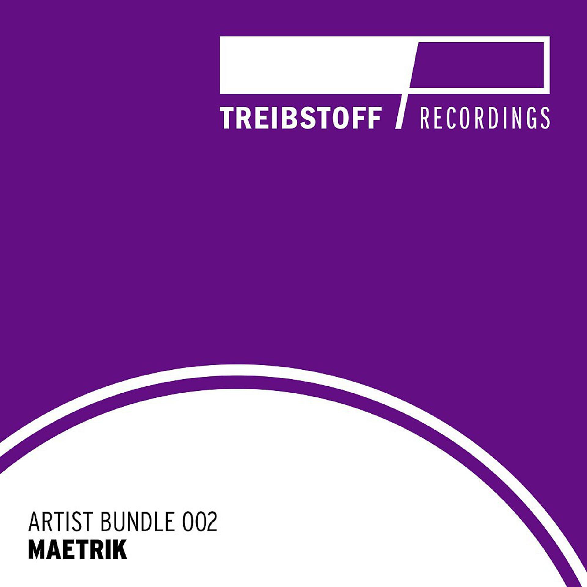Постер альбома Treibstoff Artist Bundle - Maetrik