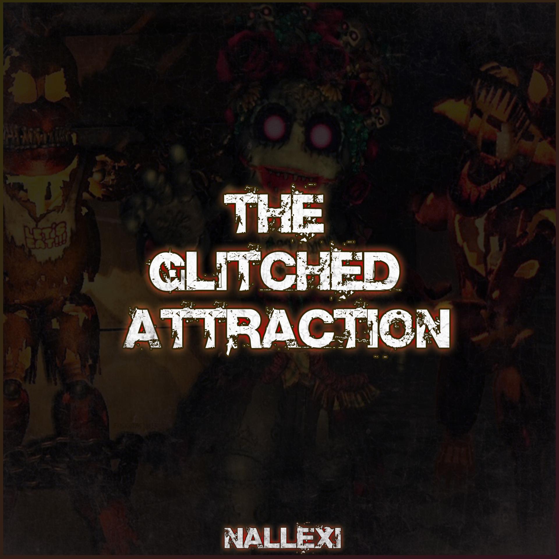 Постер альбома The Glitched Attraction