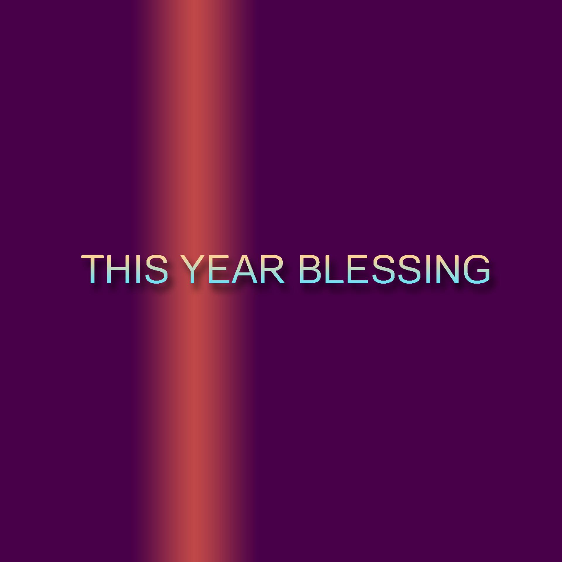 Постер альбома This Year Blessing