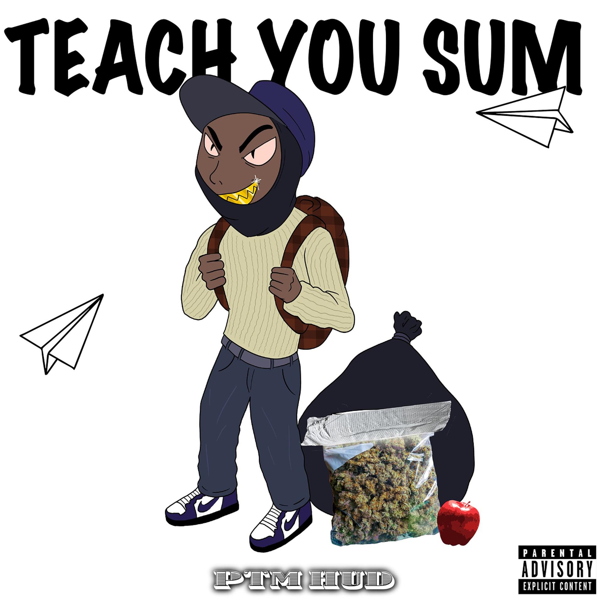Постер альбома Teach You Sum