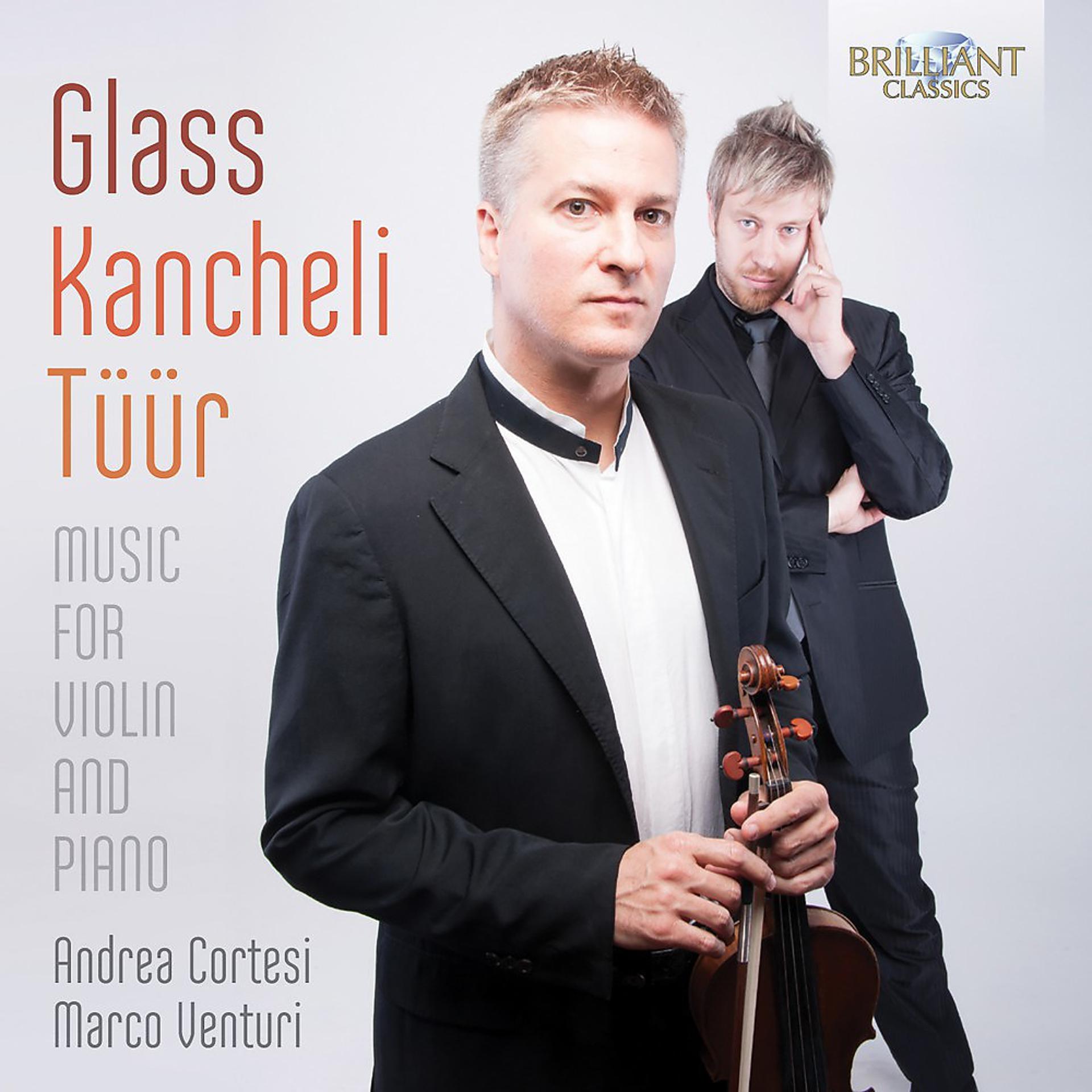 Постер альбома Glass & Kancheli & Tuur: Music for Violin and Piano