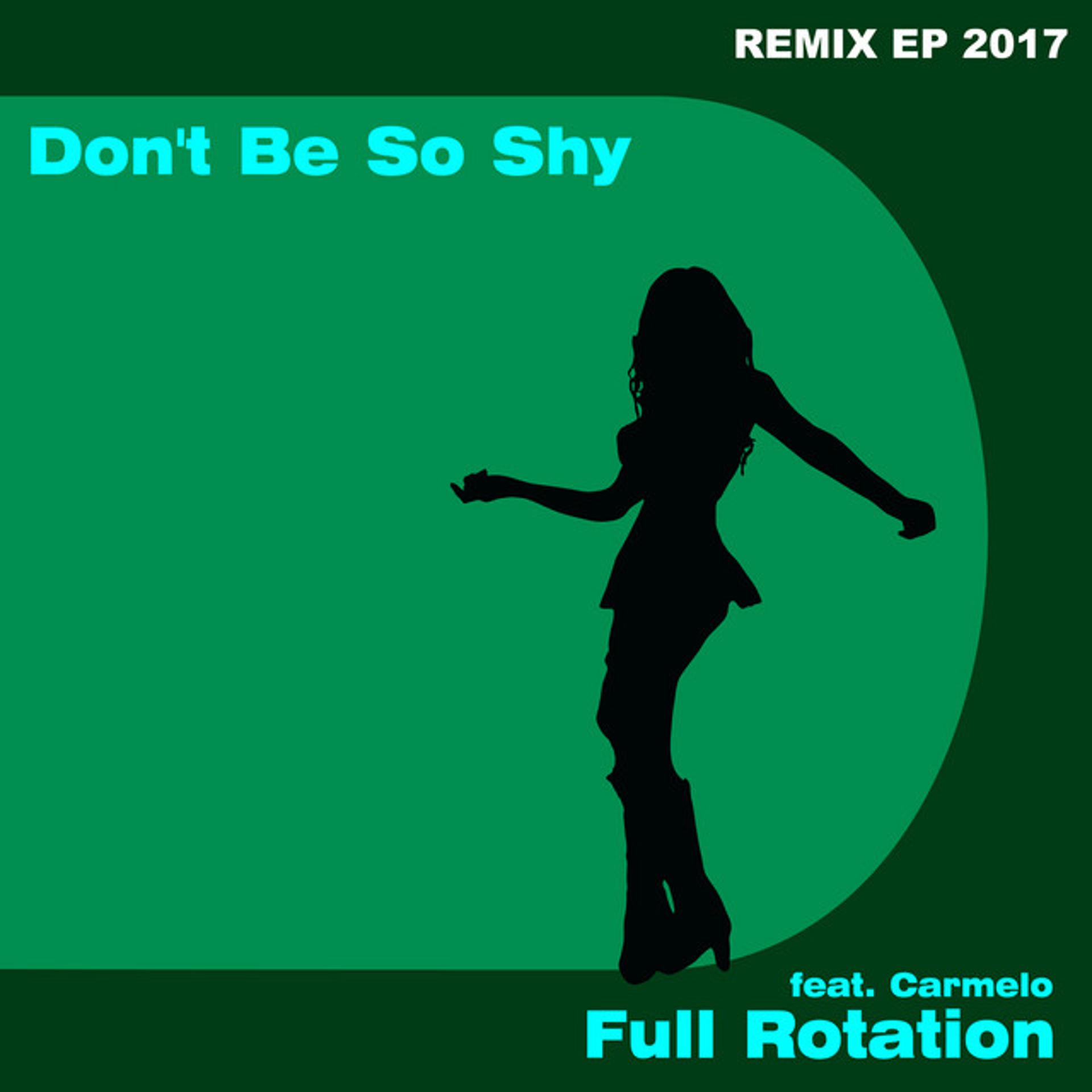 Don't be so shy. Don't be. Don't be so shy ремикс. Don't be so shy Filatov. Remix 2017