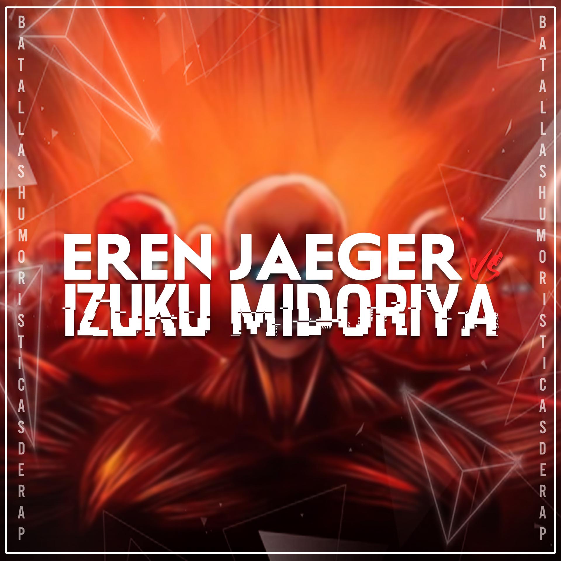 Постер альбома Eren Vs Midoriya
