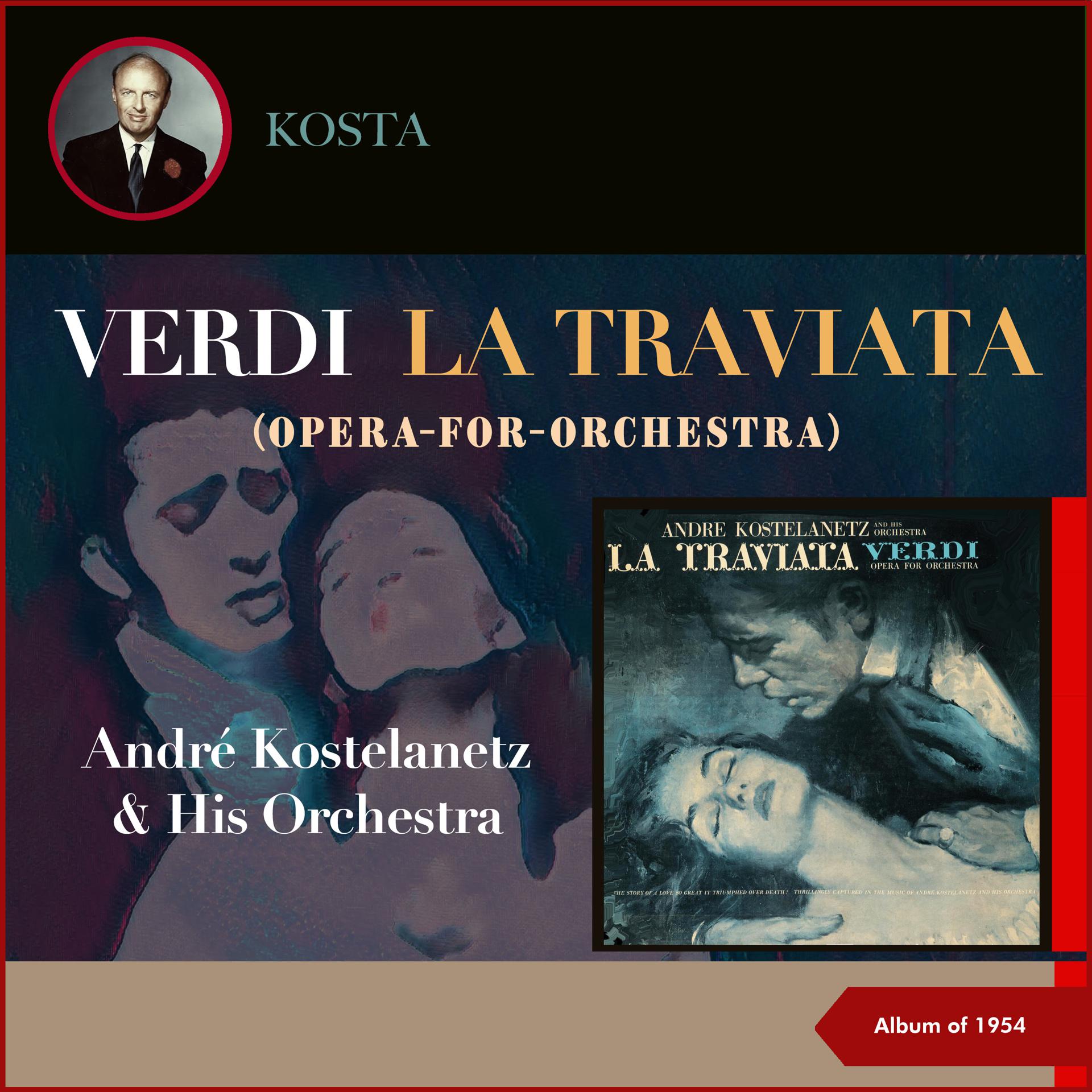Постер альбома Giuseppe Verdi: La Traviata (Opera-for-Orchestra)