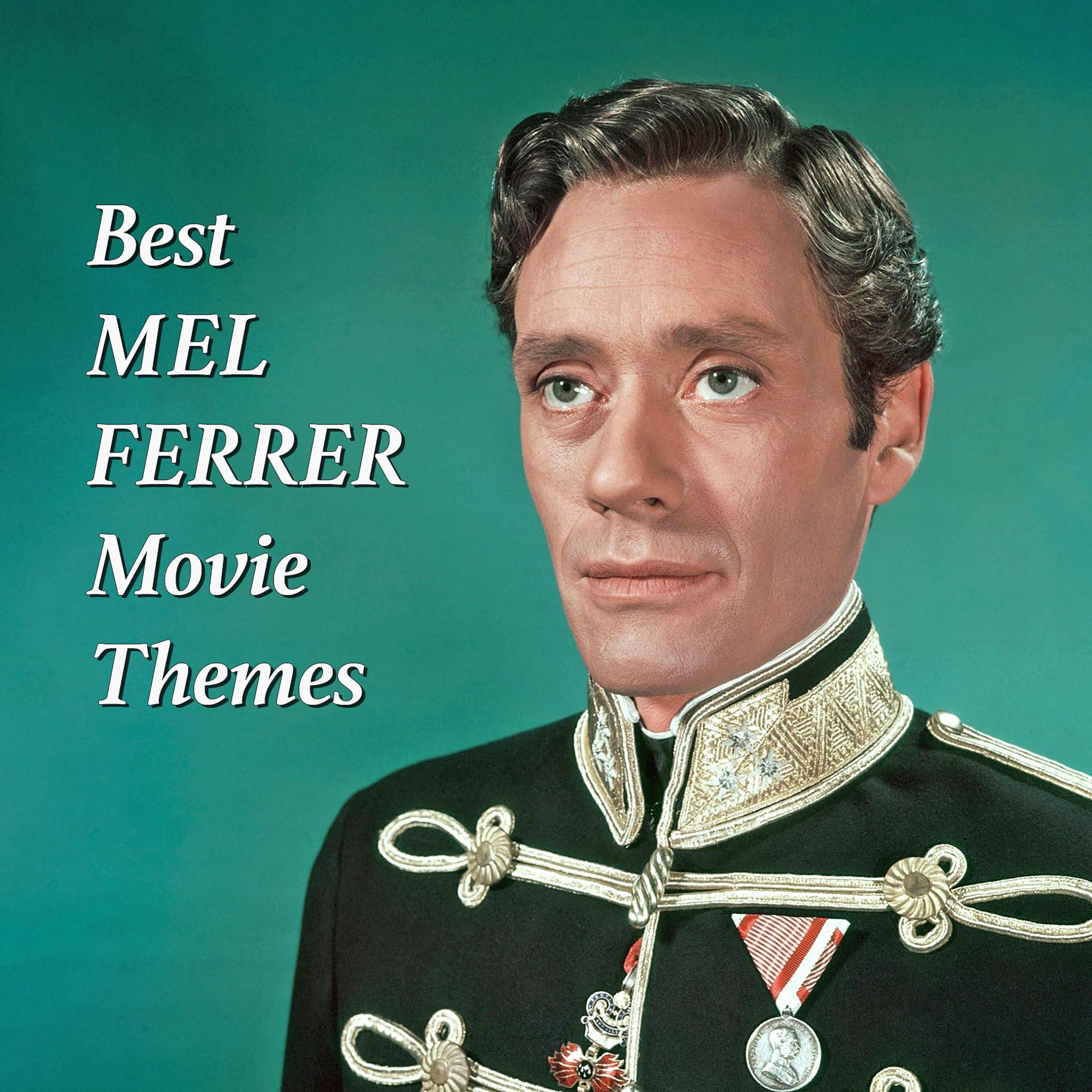 Постер альбома Best MEL FERRER Movie Themes