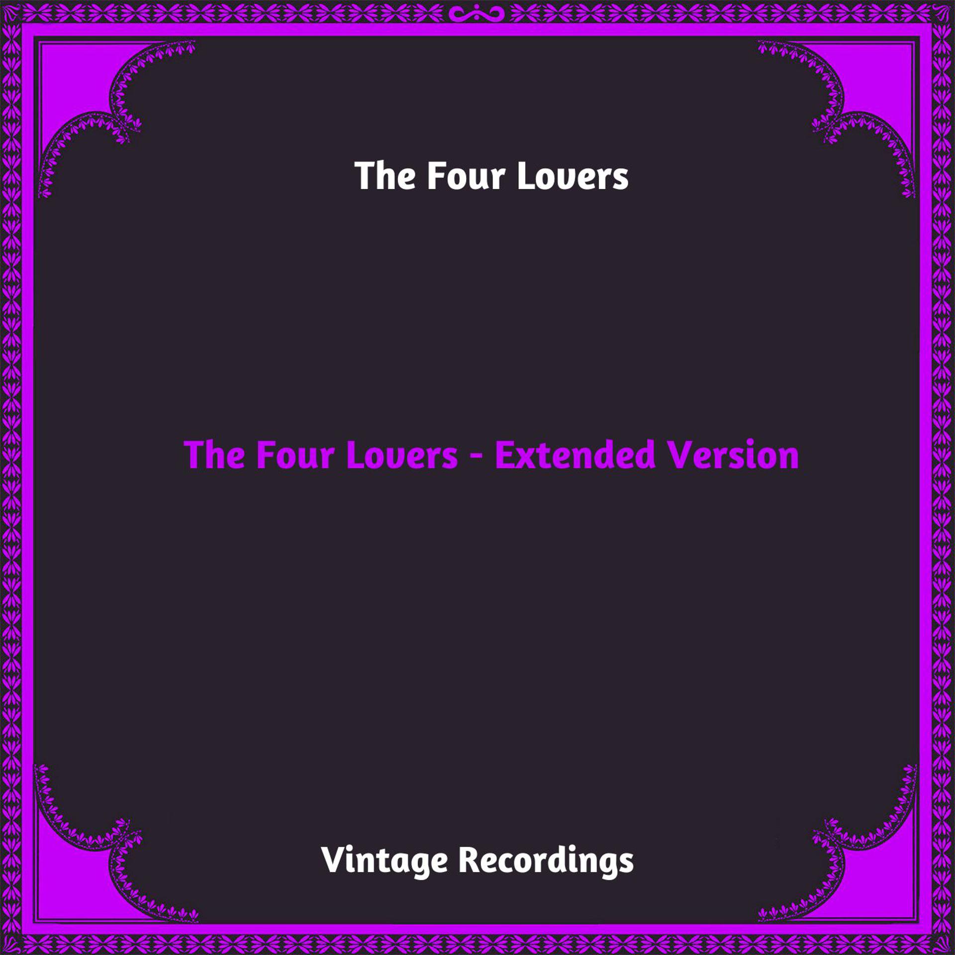 Постер альбома The Four Lovers - Extended Version