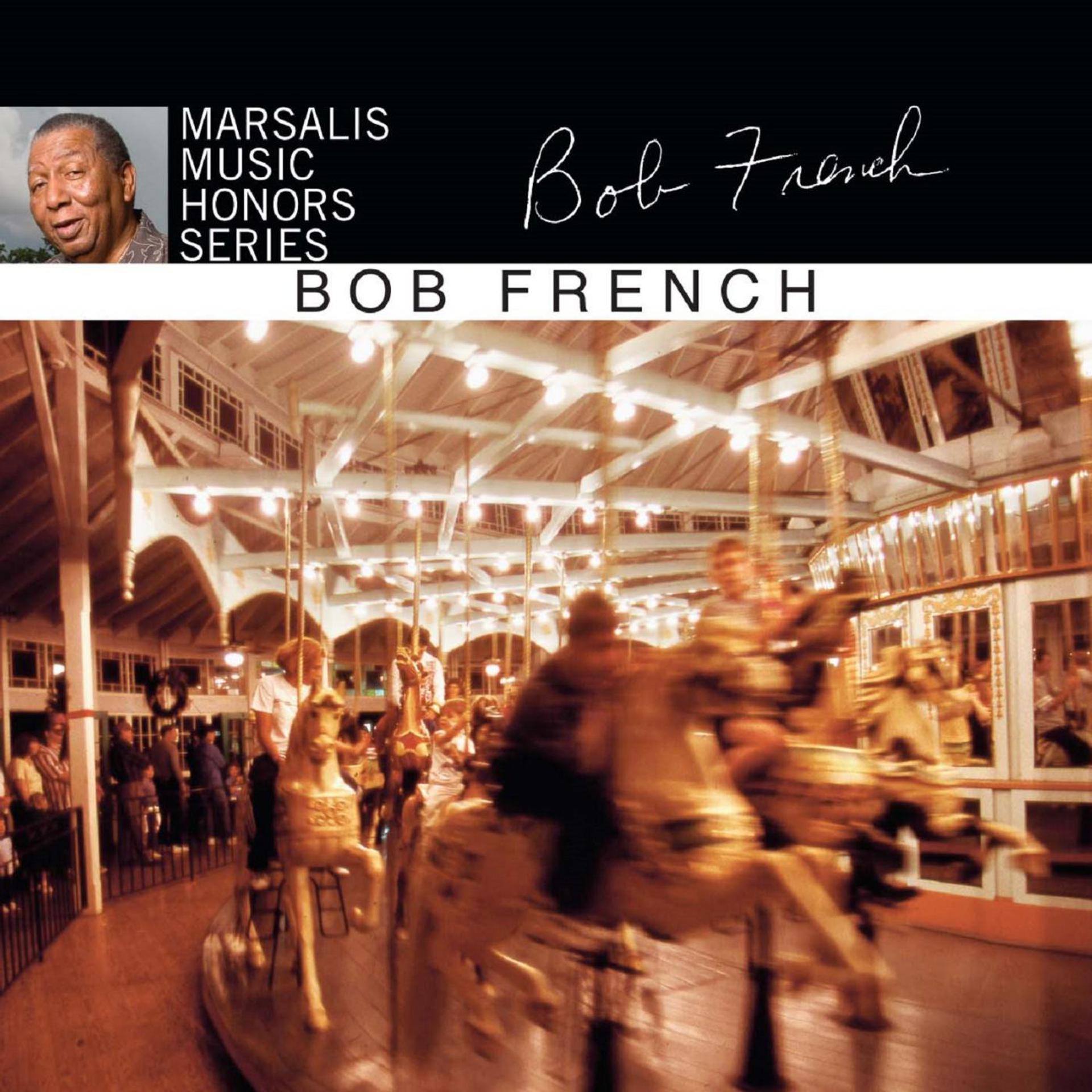 Постер альбома Marsalis Music Honors Bob French