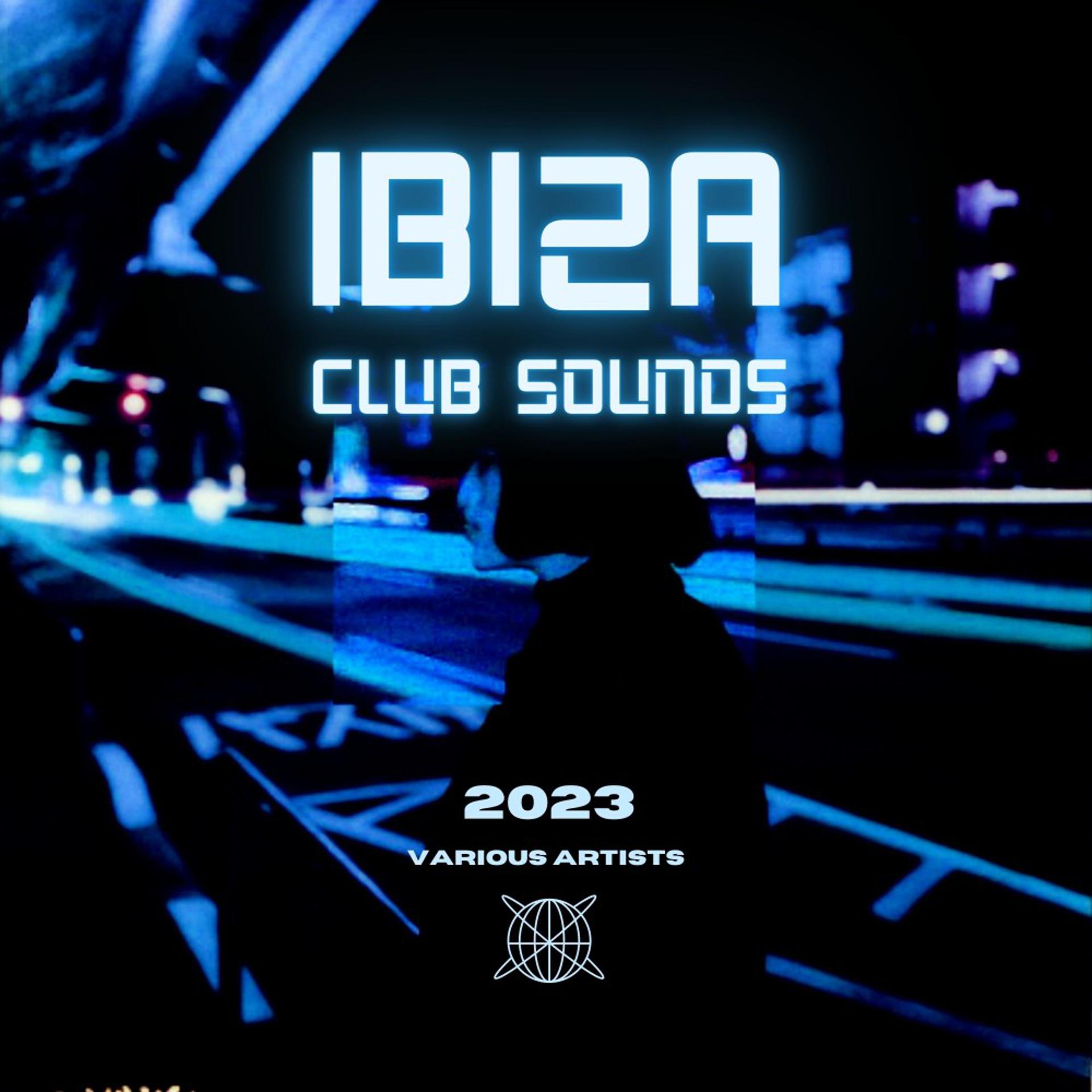 Постер альбома Ibiza Club Sounds 2023