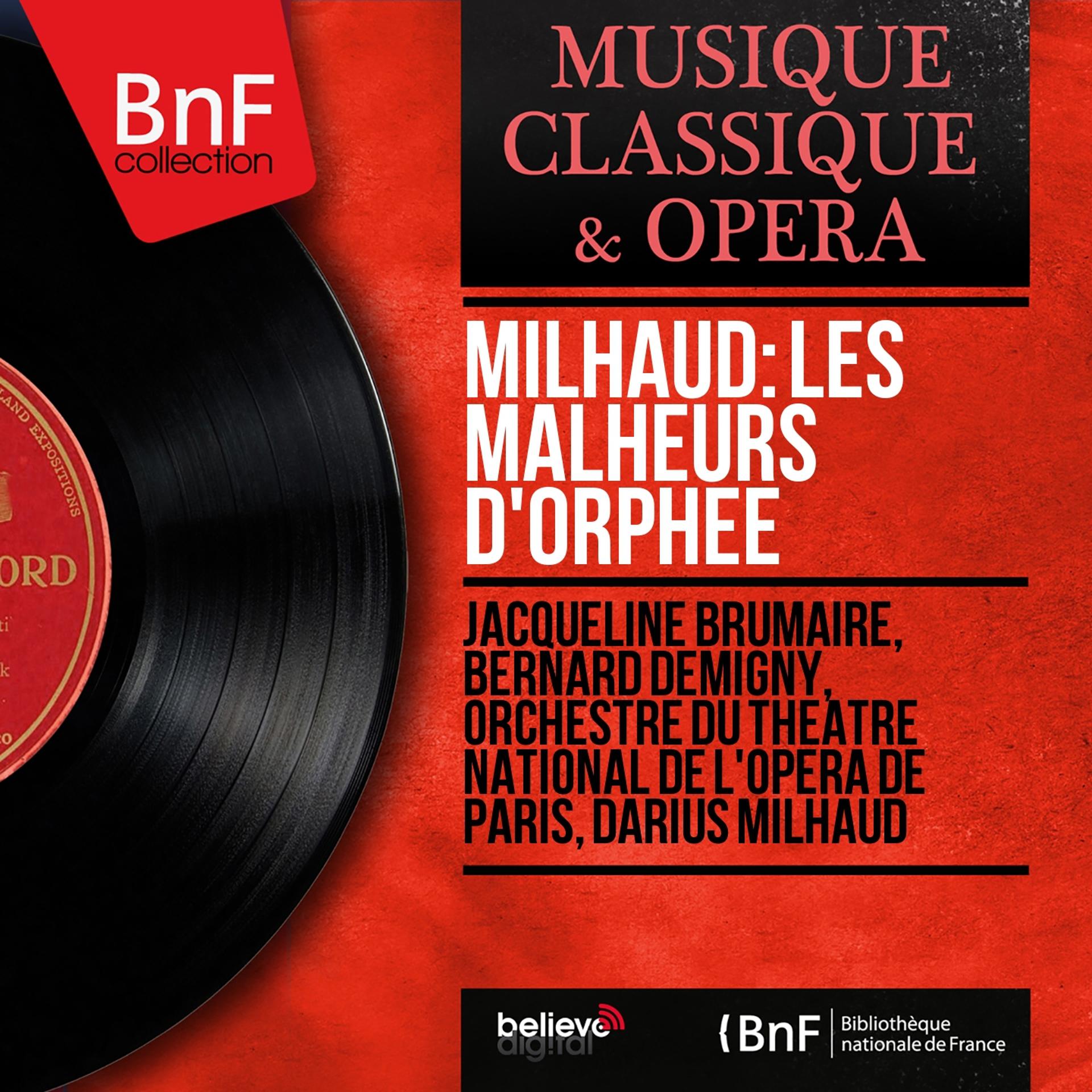 Постер альбома Milhaud: Les malheurs d'Orphée (Mono Version)