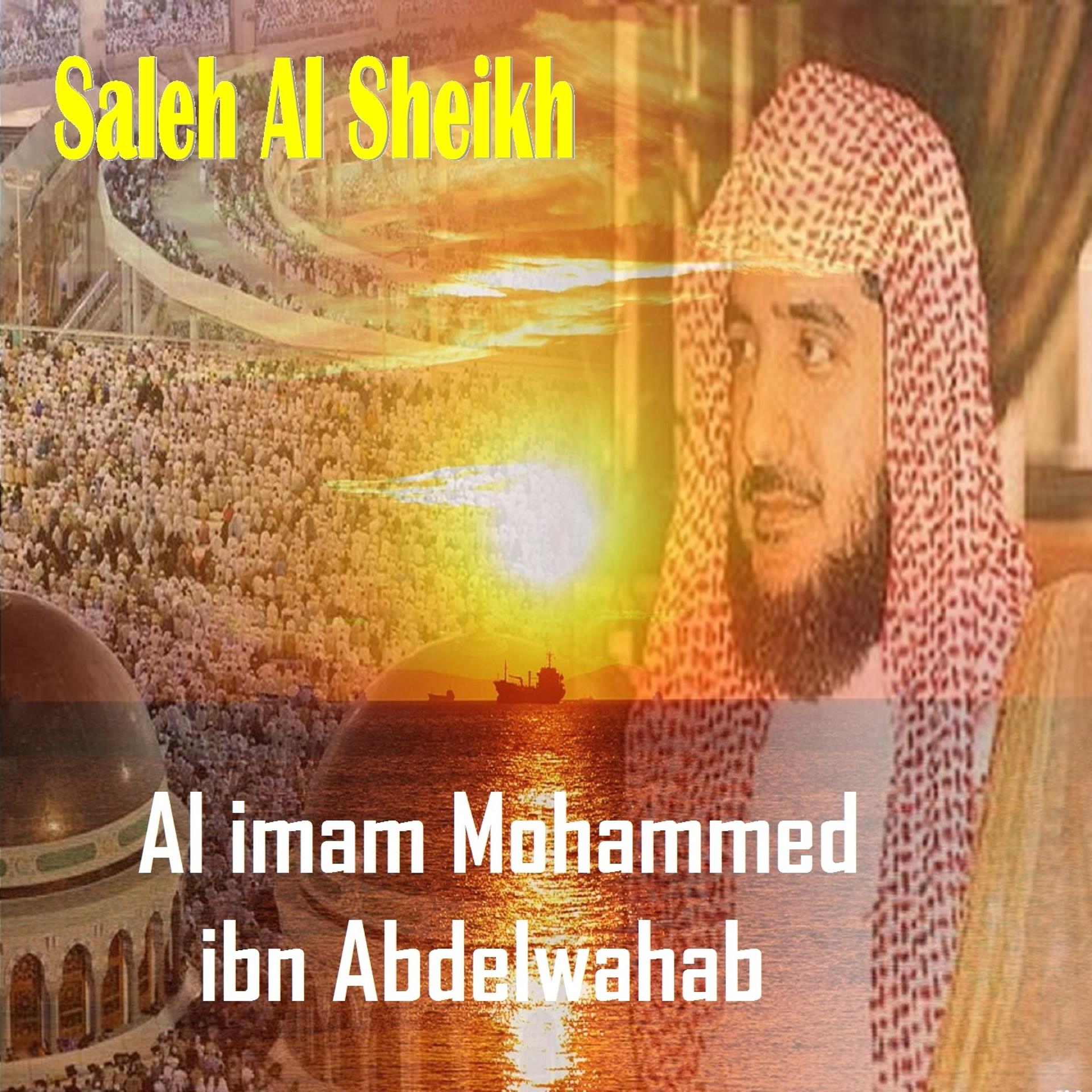Постер альбома Al imam Mohammed ibn Abdelwahab