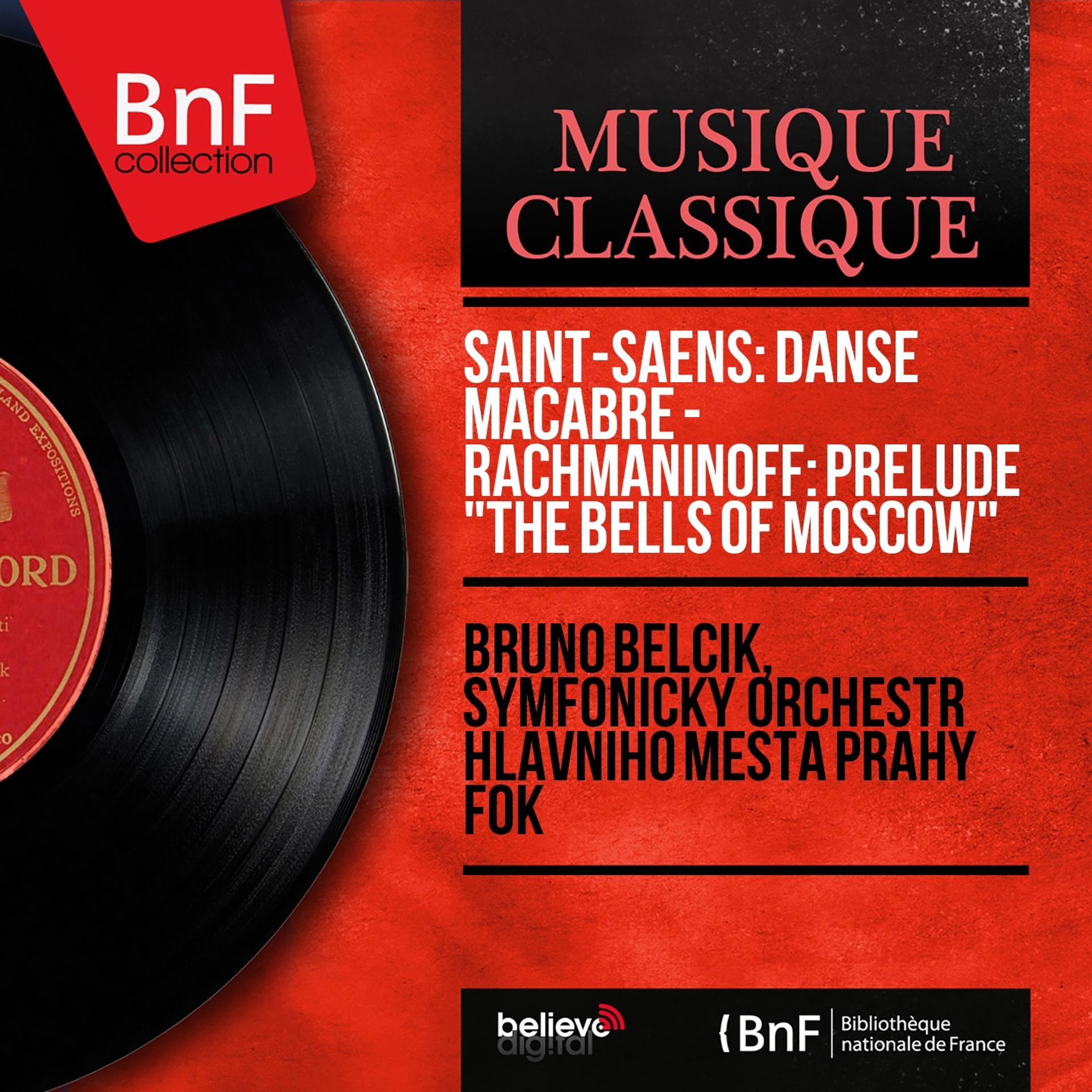 Постер альбома Saint-Saëns: Danse macabre - Rachmaninoff: Prelude "The Bells of Moscow" (Mono Version)