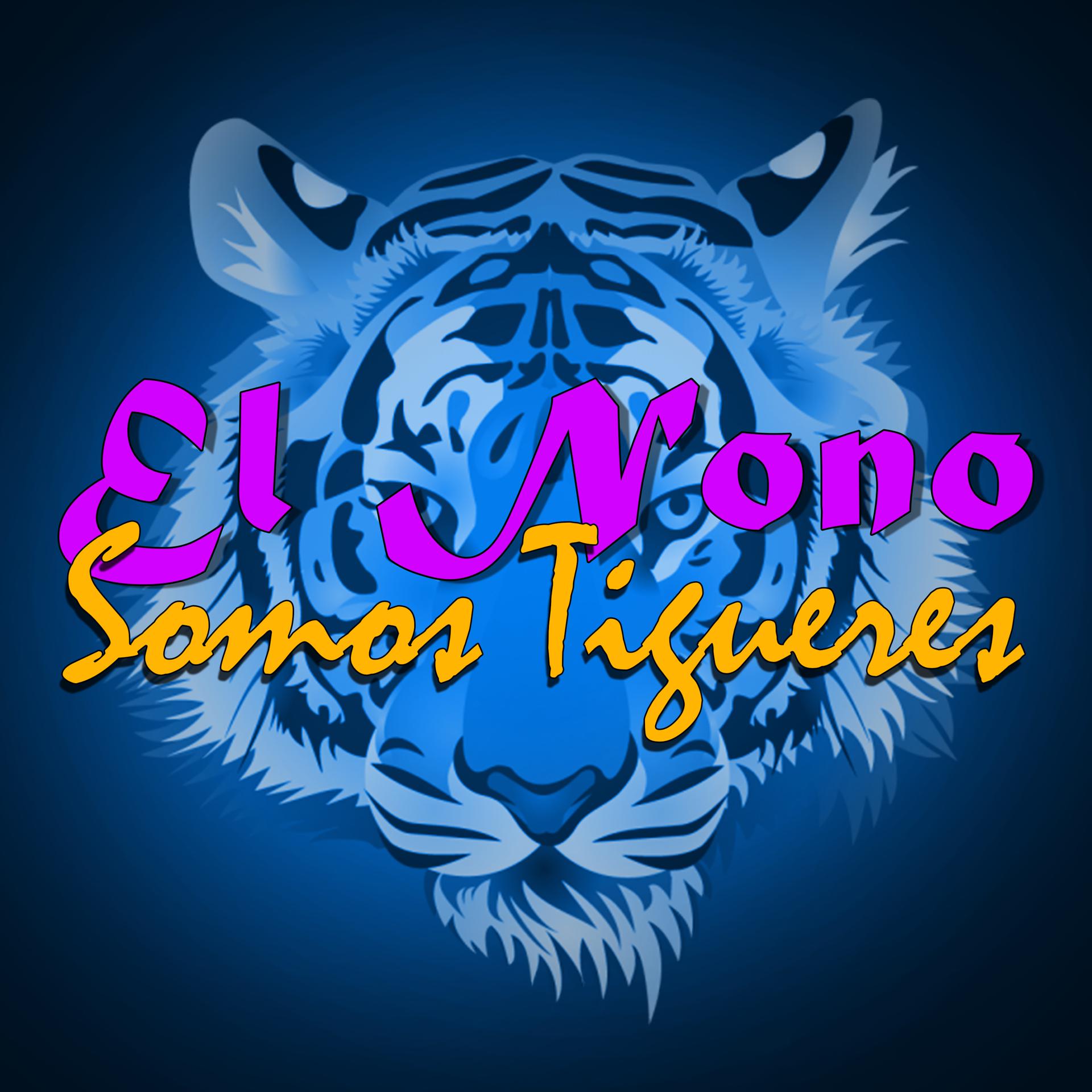 Постер альбома Somos Tigueres