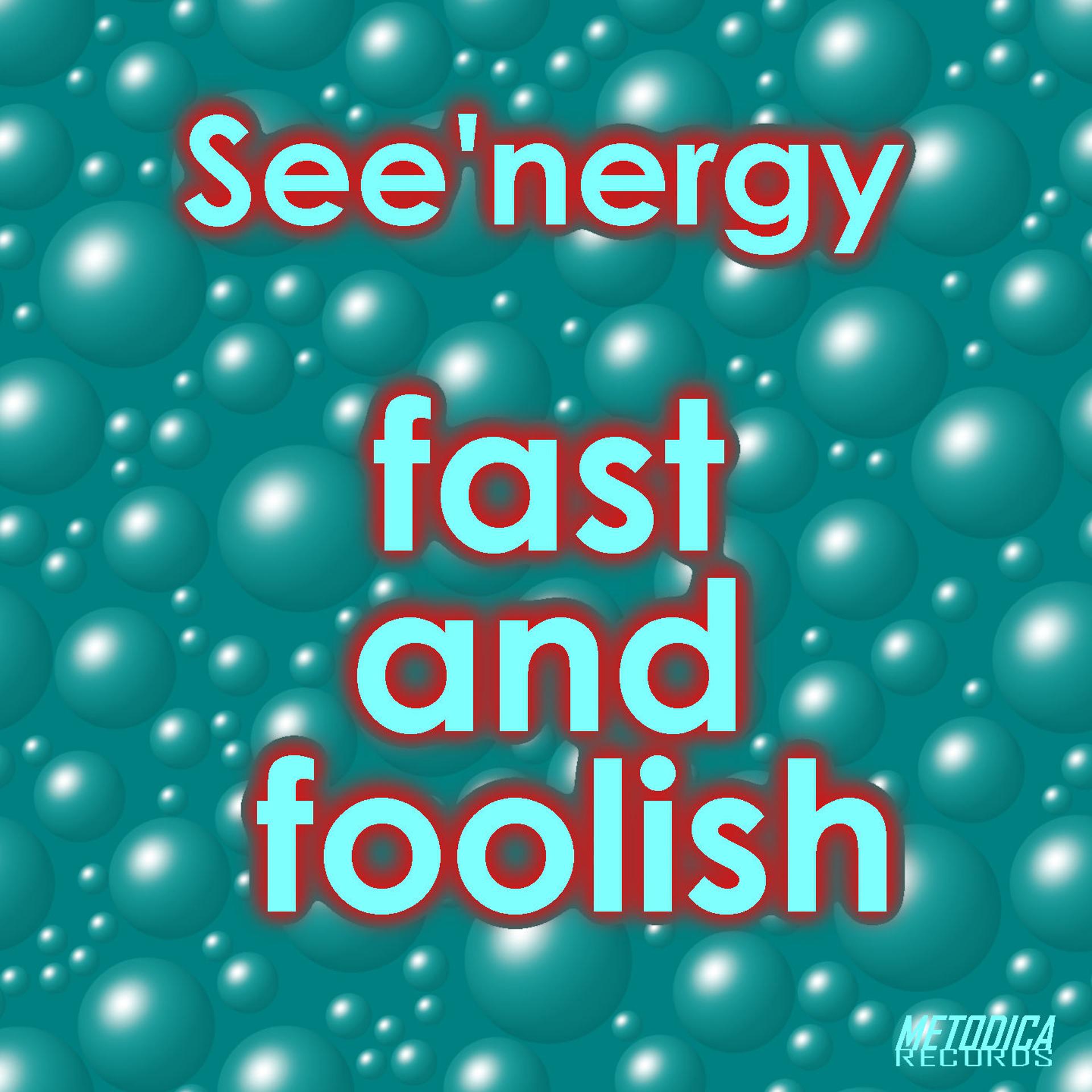 Постер альбома Fast and Foolish
