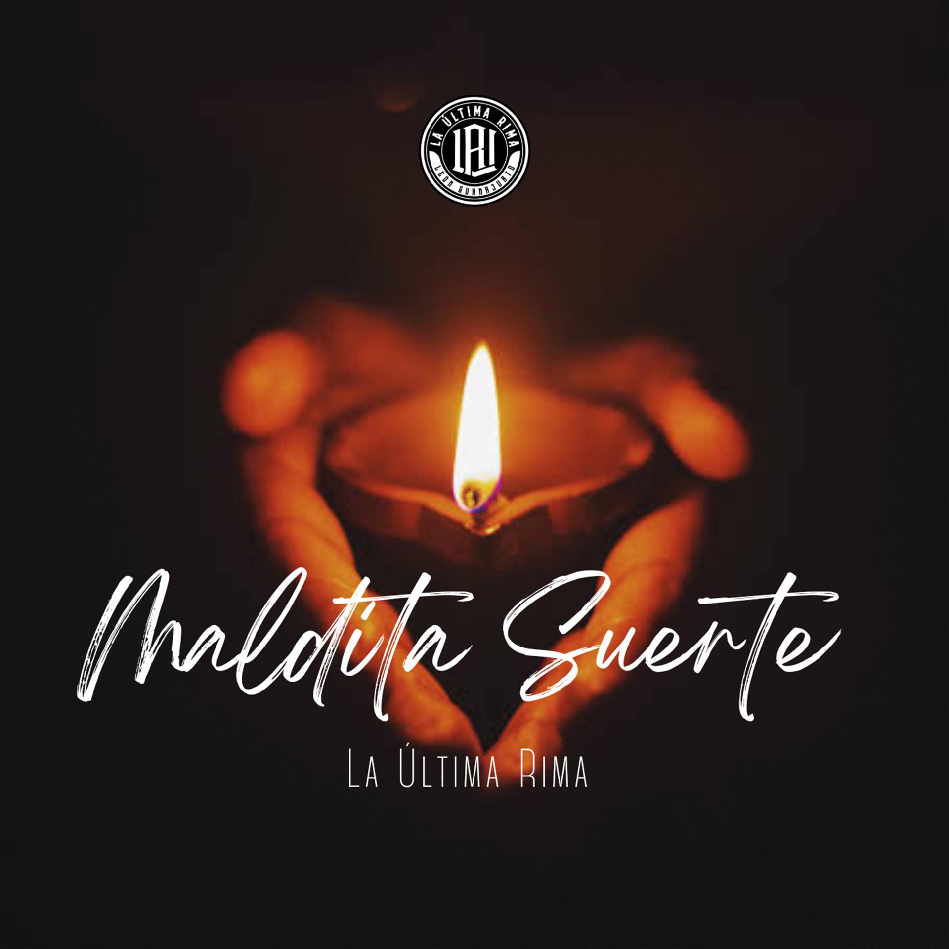 Постер альбома Maldita Suerte
