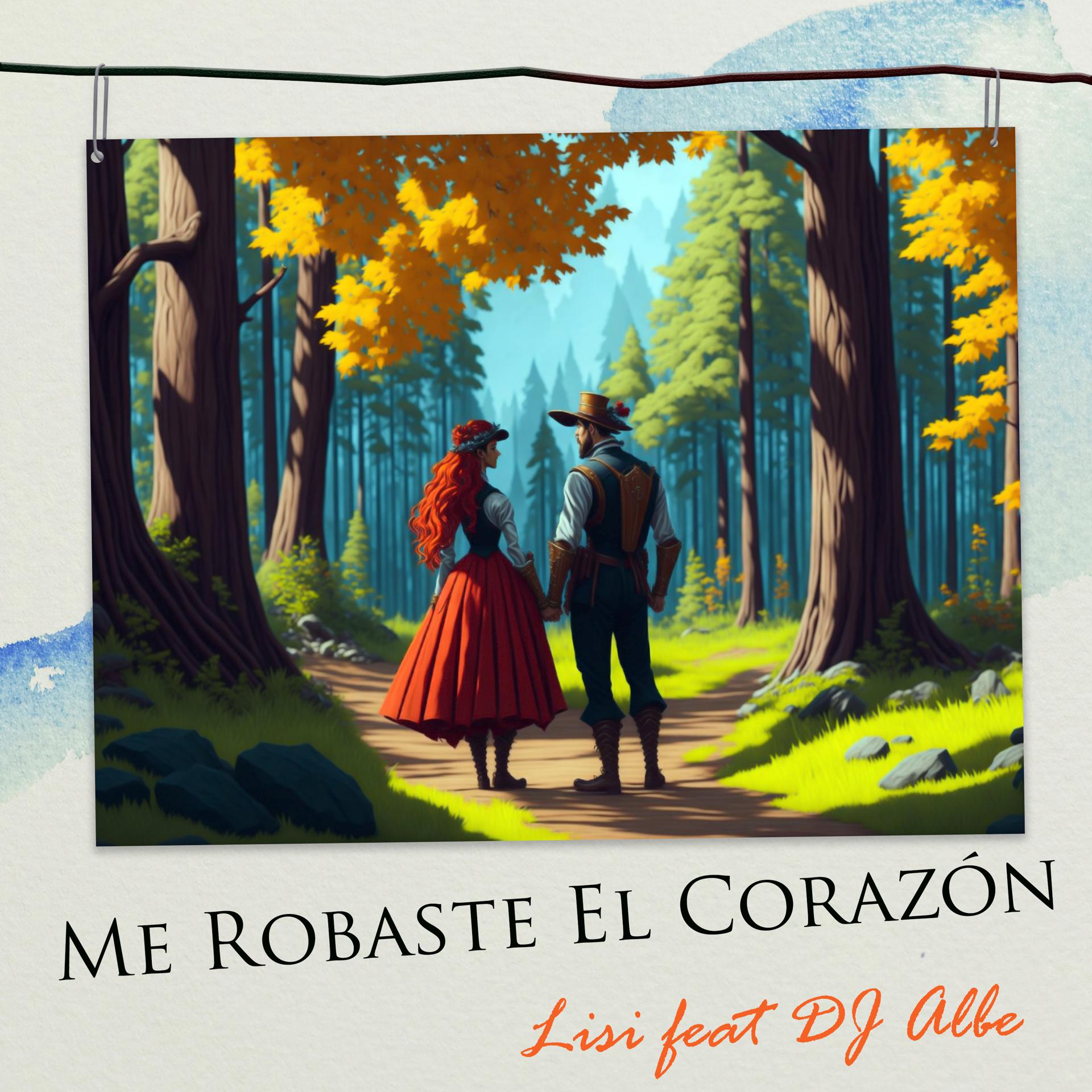 Постер альбома Me Robaste el Corazón
