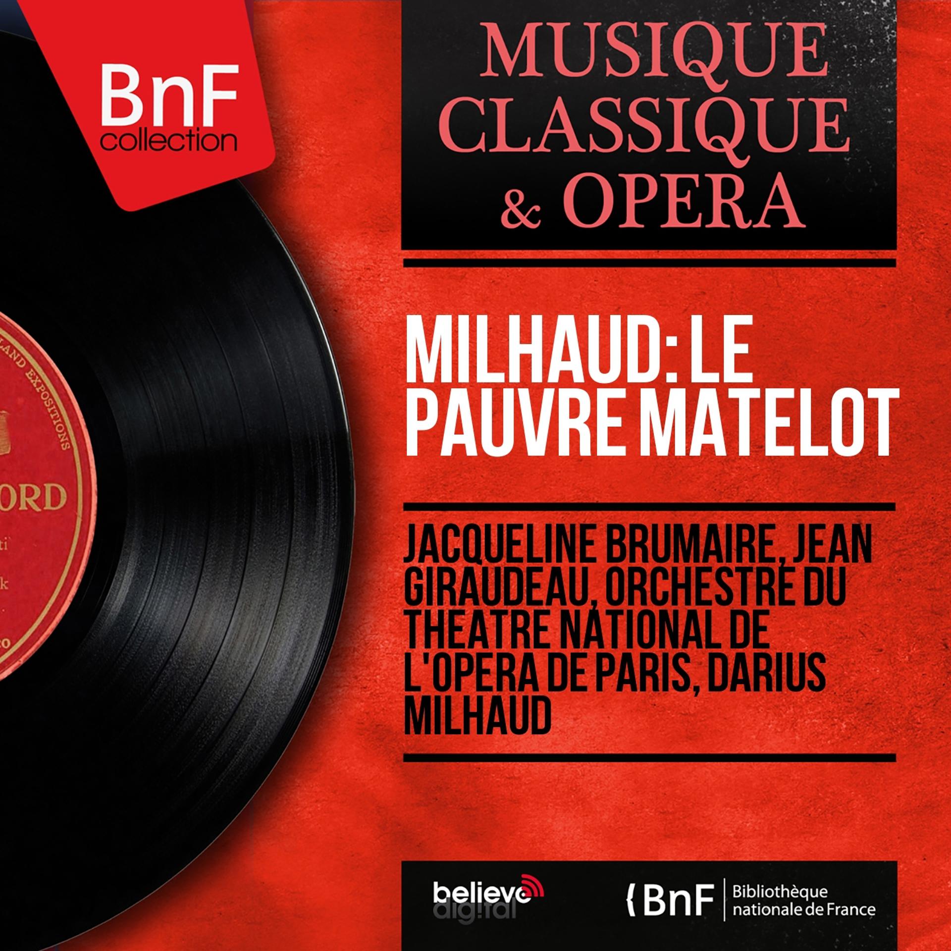 Постер альбома Milhaud: Le pauvre matelot (Mono Version)