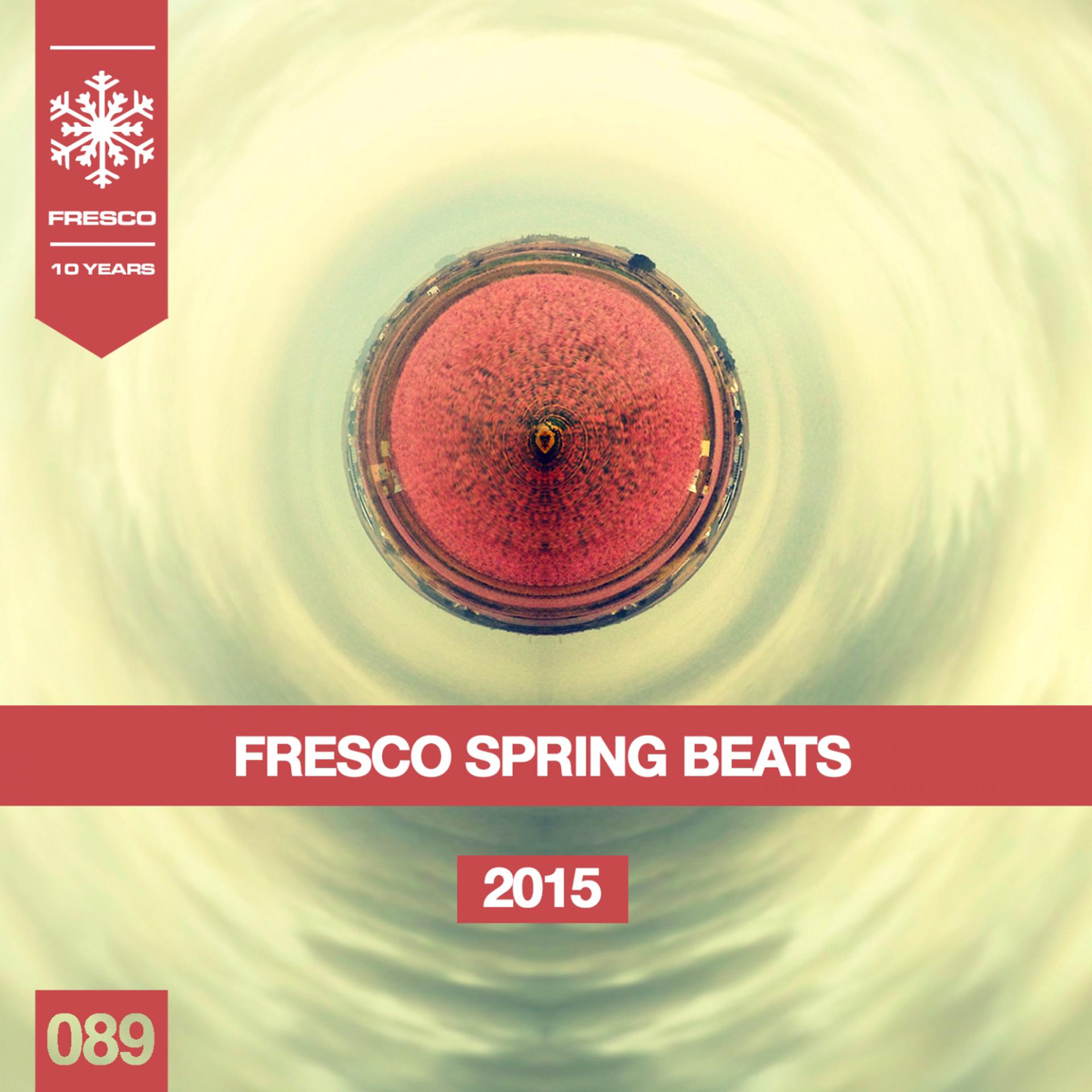 Постер альбома Fresco Spring Beats 2015