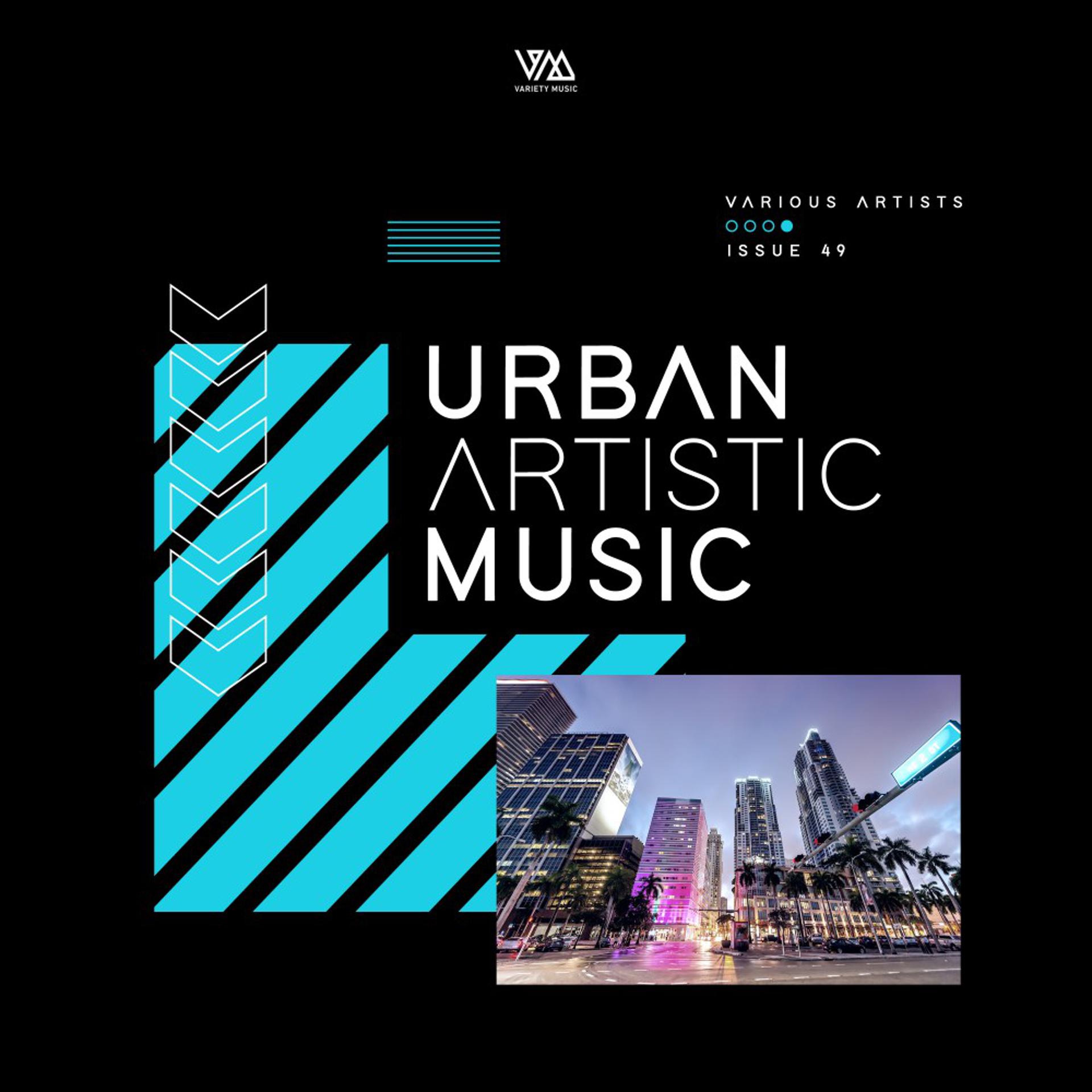 Постер альбома Urban Artistic Music Issue 49