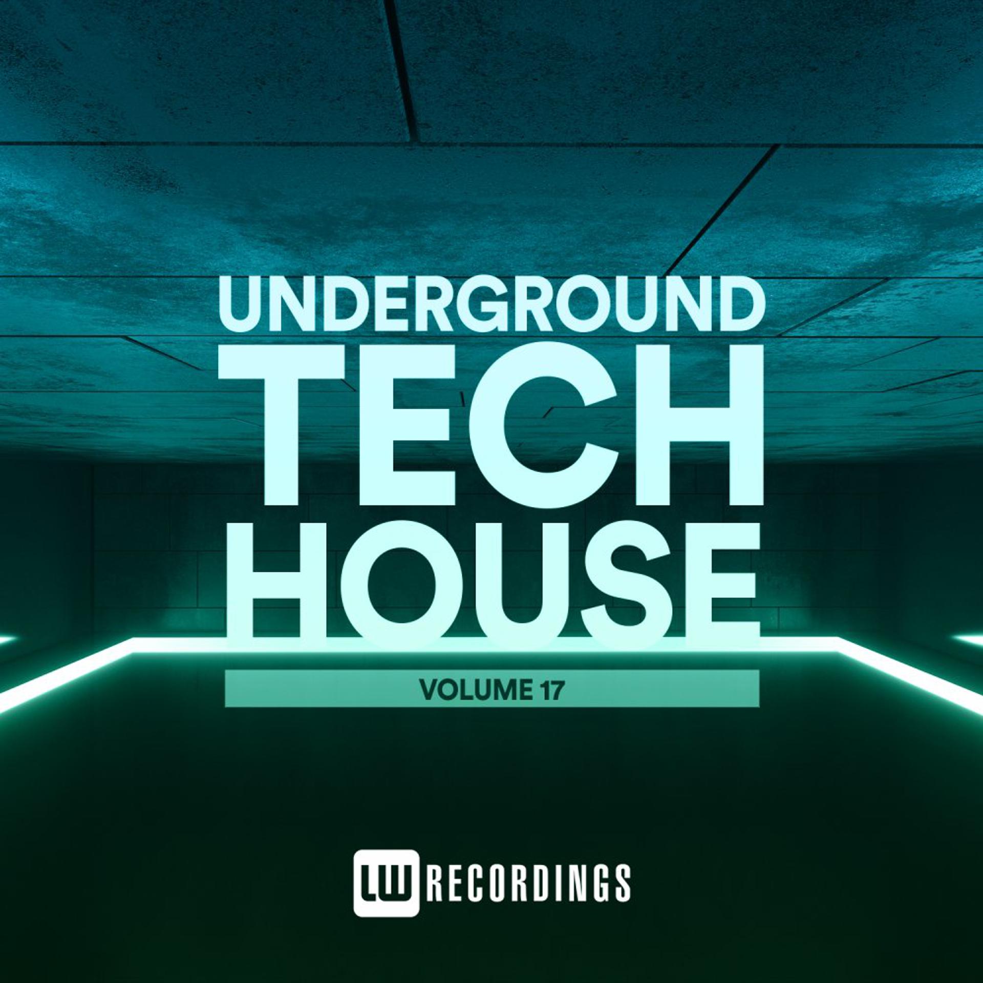 Постер альбома Underground Tech House, Vol. 17