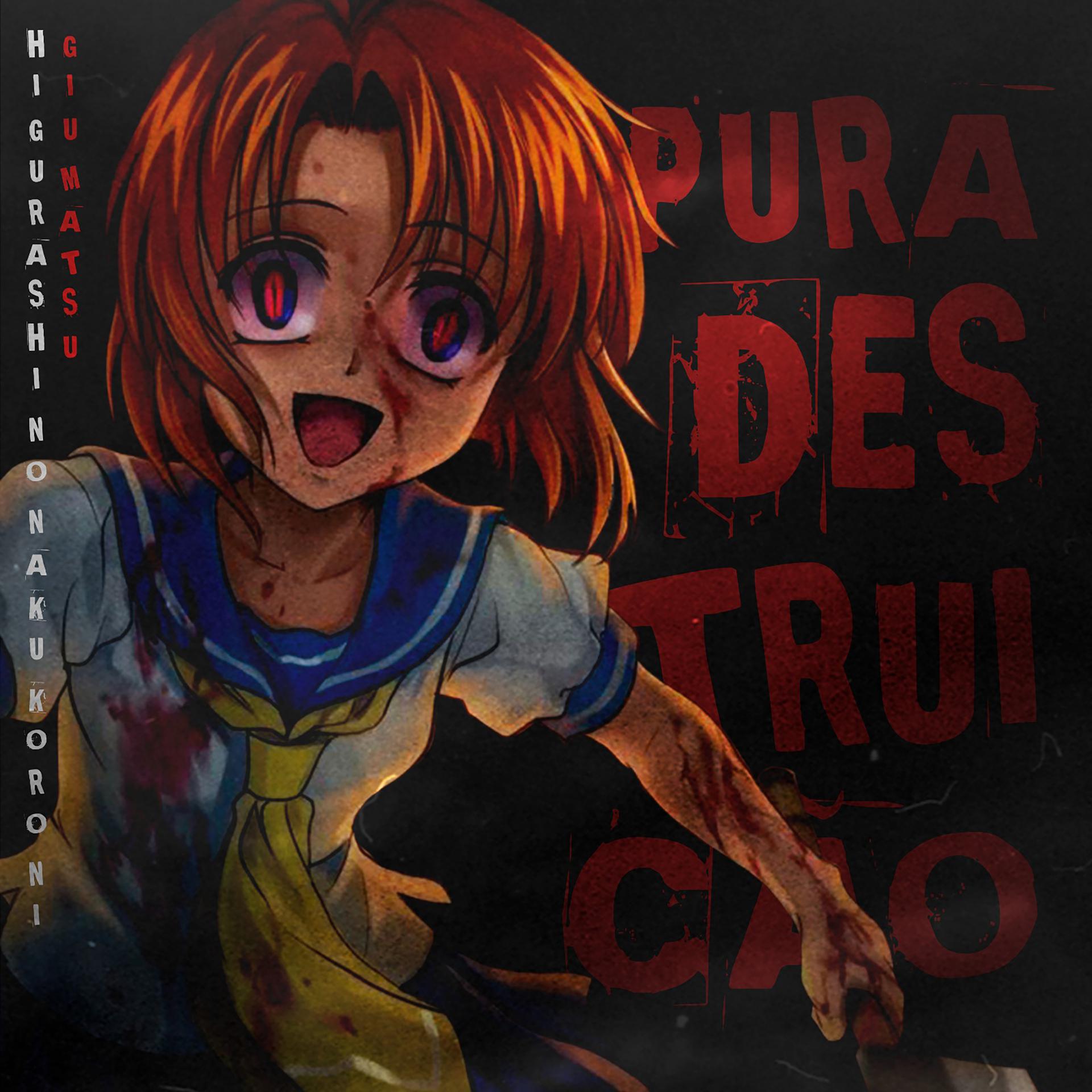 Постер альбома Pura Destruição (Higurashi No Naku Koro Ni)