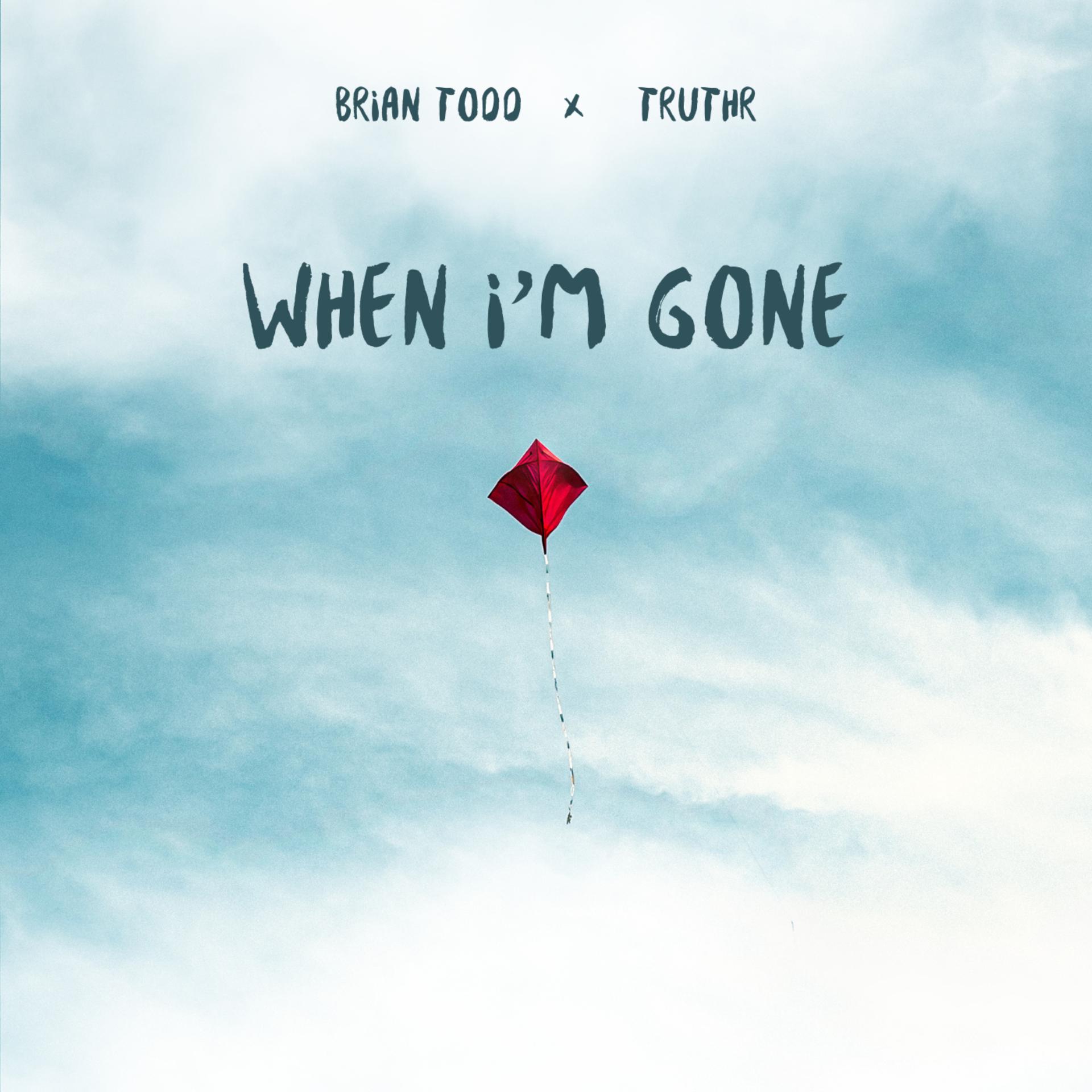 Постер альбома When I'm Gone