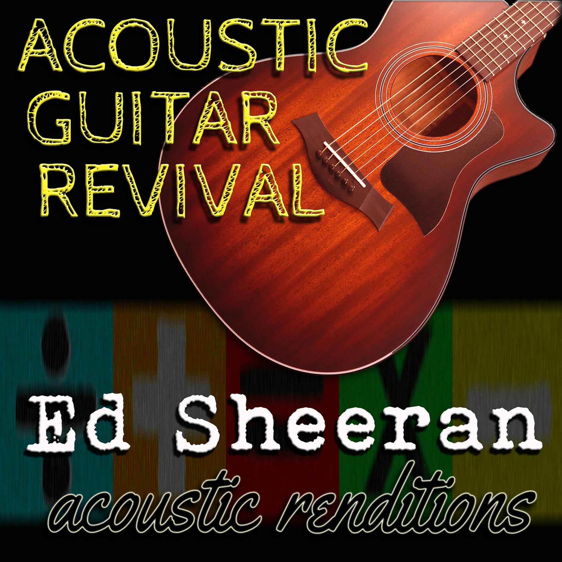 Постер альбома Ed Sheeran Acoustic Renditions