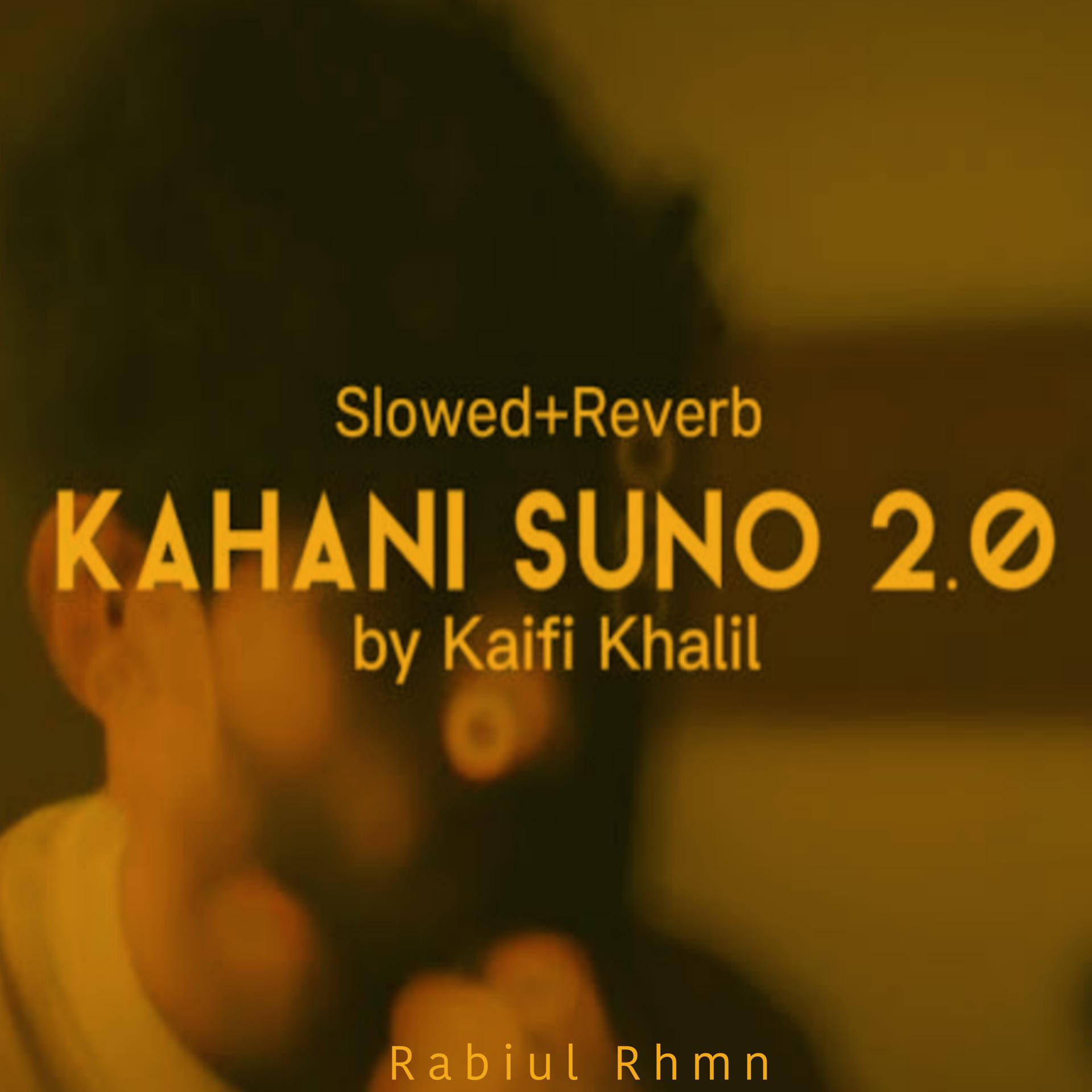Постер альбома Kahani Suno 2.0